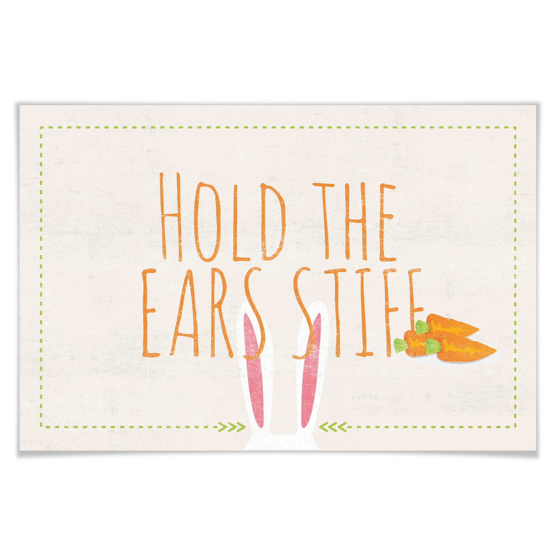 Poster Hold the Ears stiff