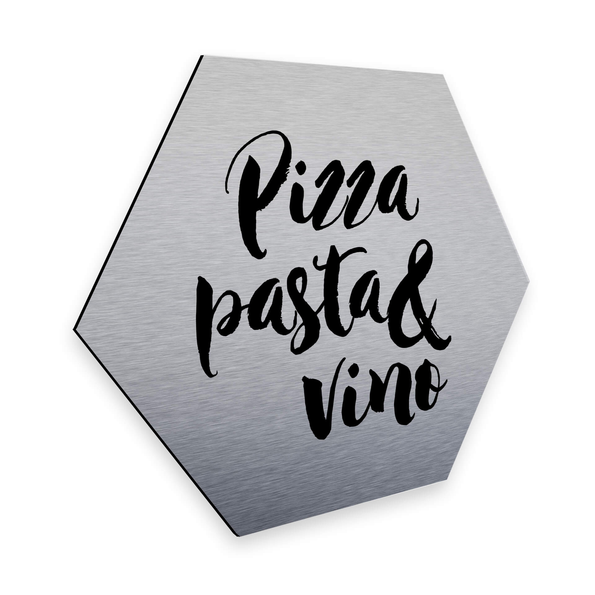 Hexagon - Alu-Dibond-Silbereffekt Pizza Pasta Vino
