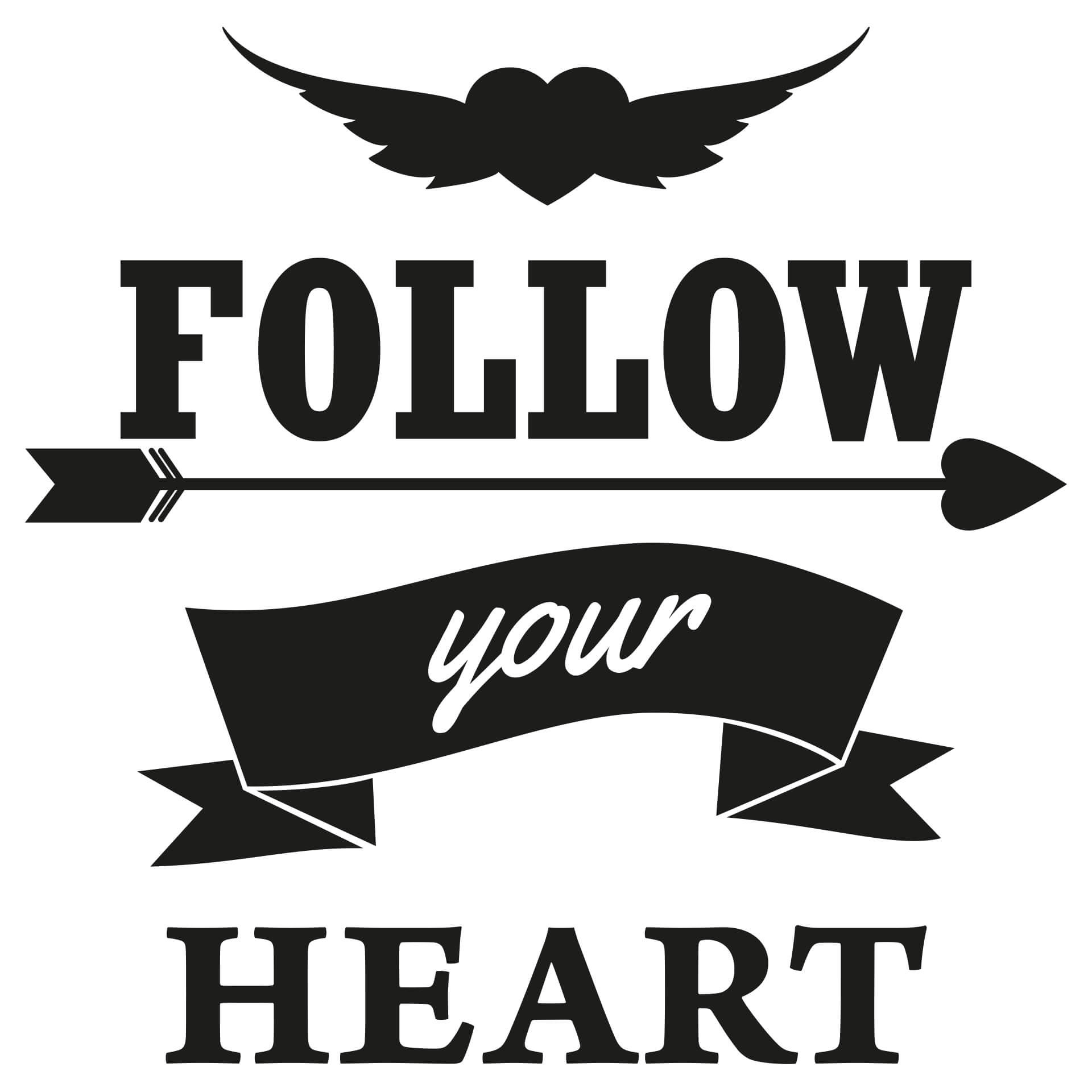 Wallsticker Follow your Heart