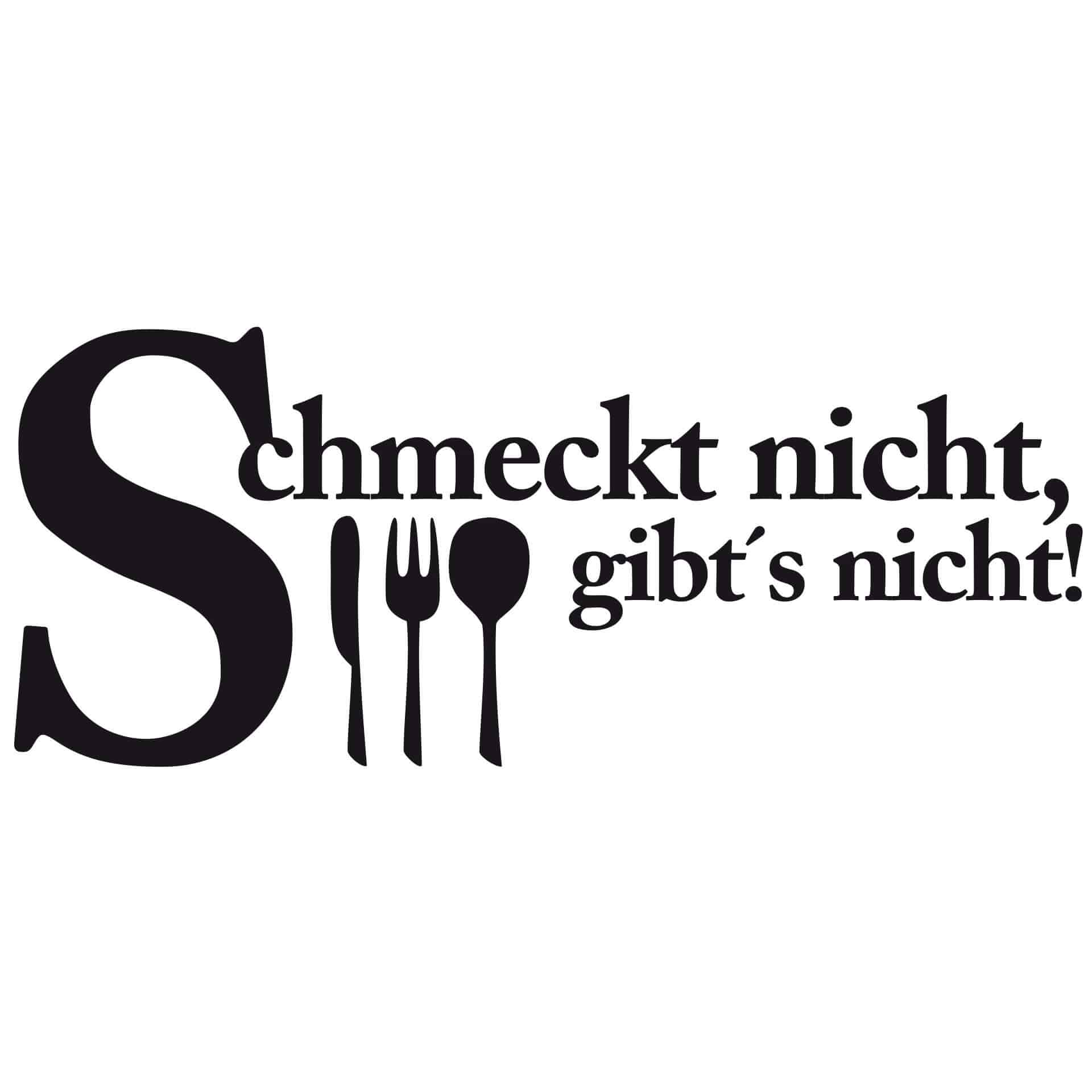 Wandtattoo Schmeckt nicht gibt's nicht 3