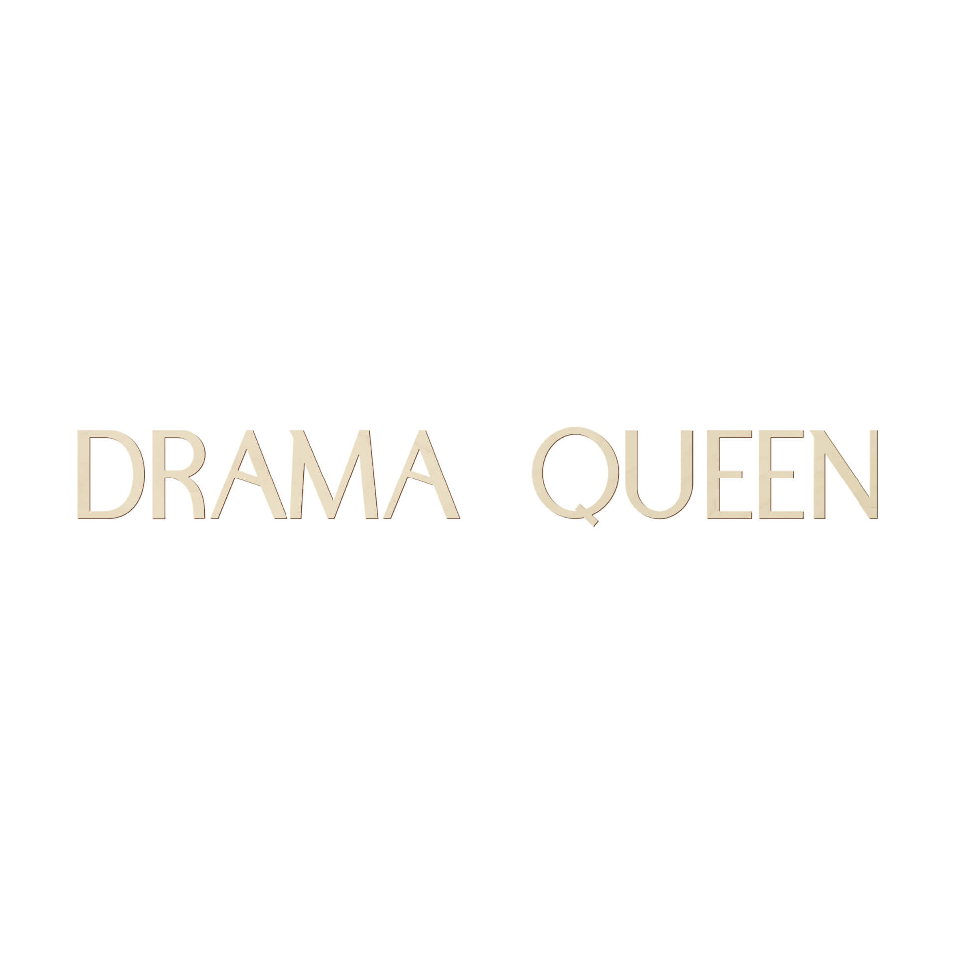 Drewniany napis Drama Queen - topola
