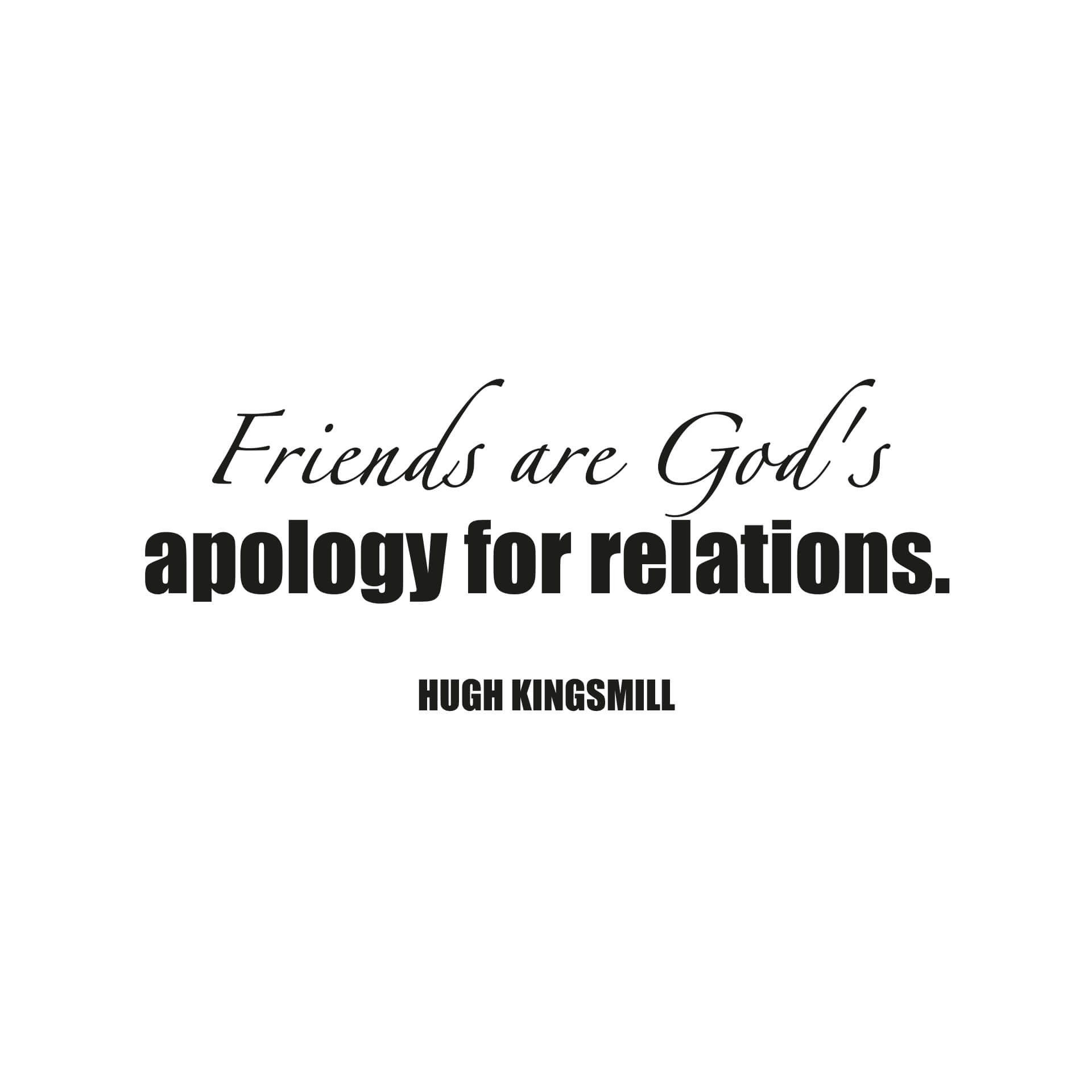 Wallsticker Friends are God's apology for relations