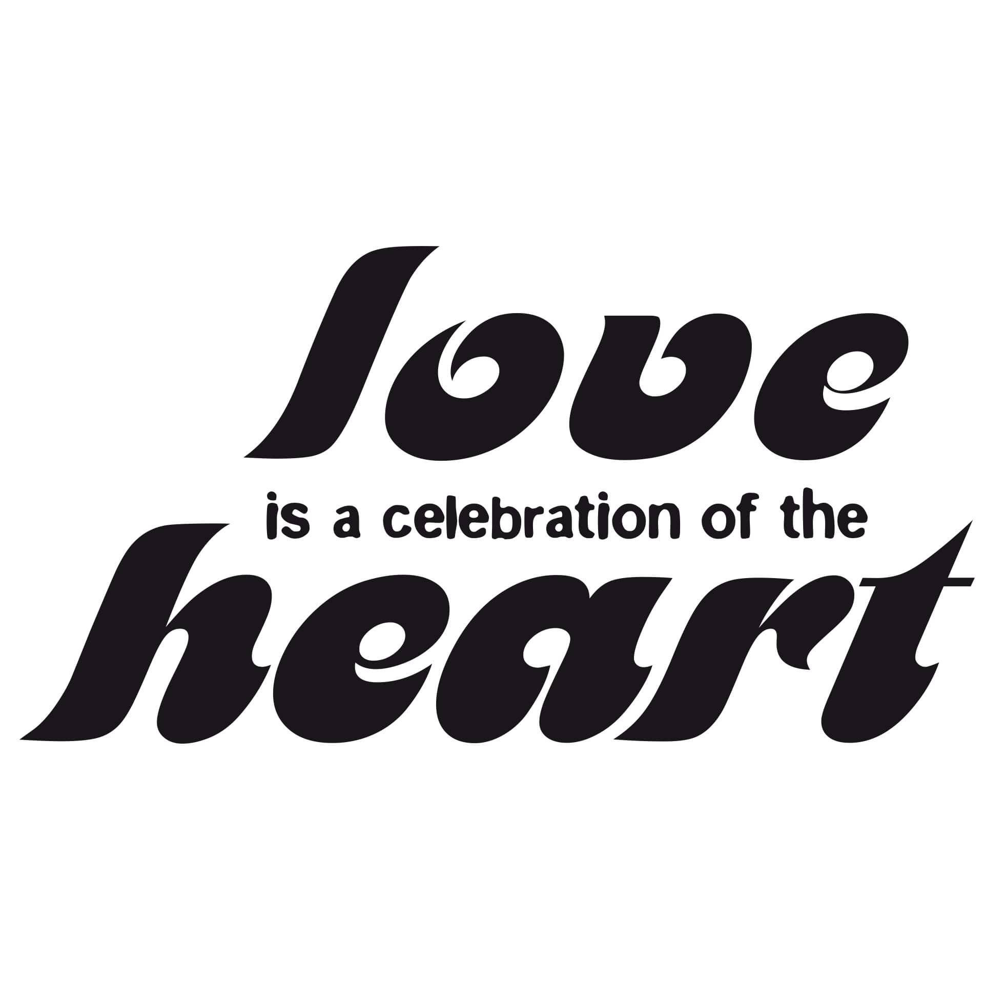 Wallsticker Love is a celebration..