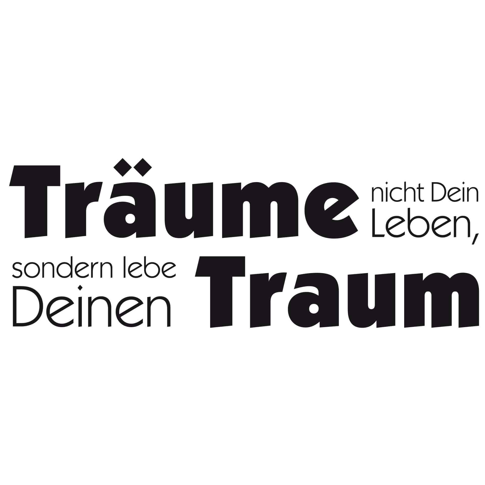 Wandtattoo Träume nicht Dein Leben... 4