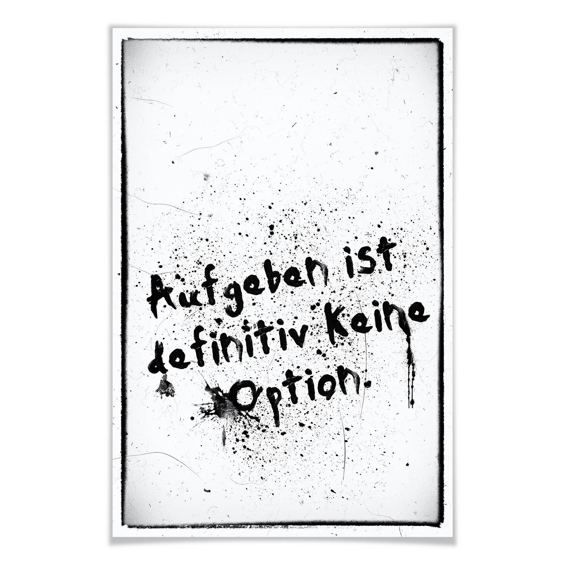 Poster  Aufgeben ist definitiv keine Option
