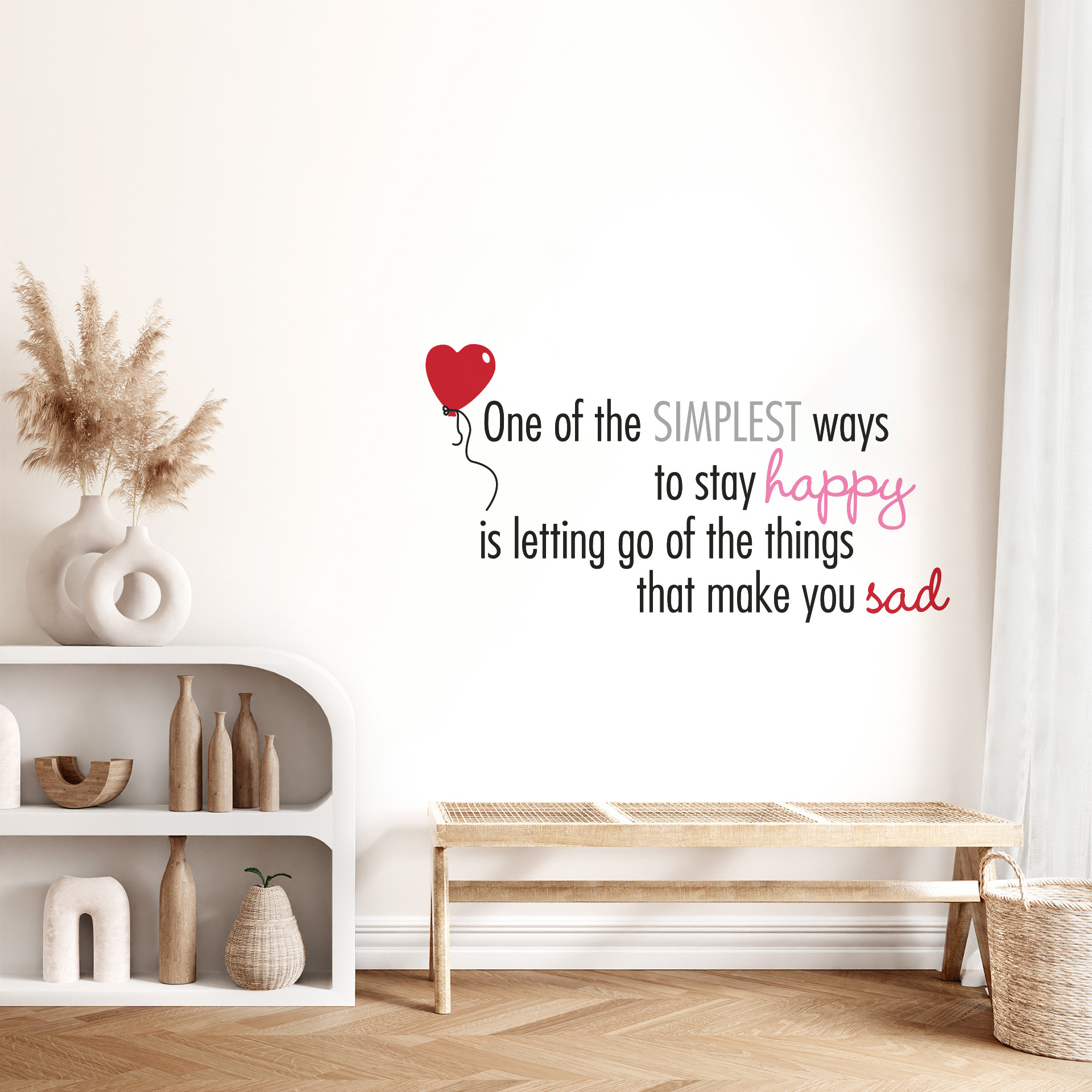 Wallsticker One of the simplest ways...