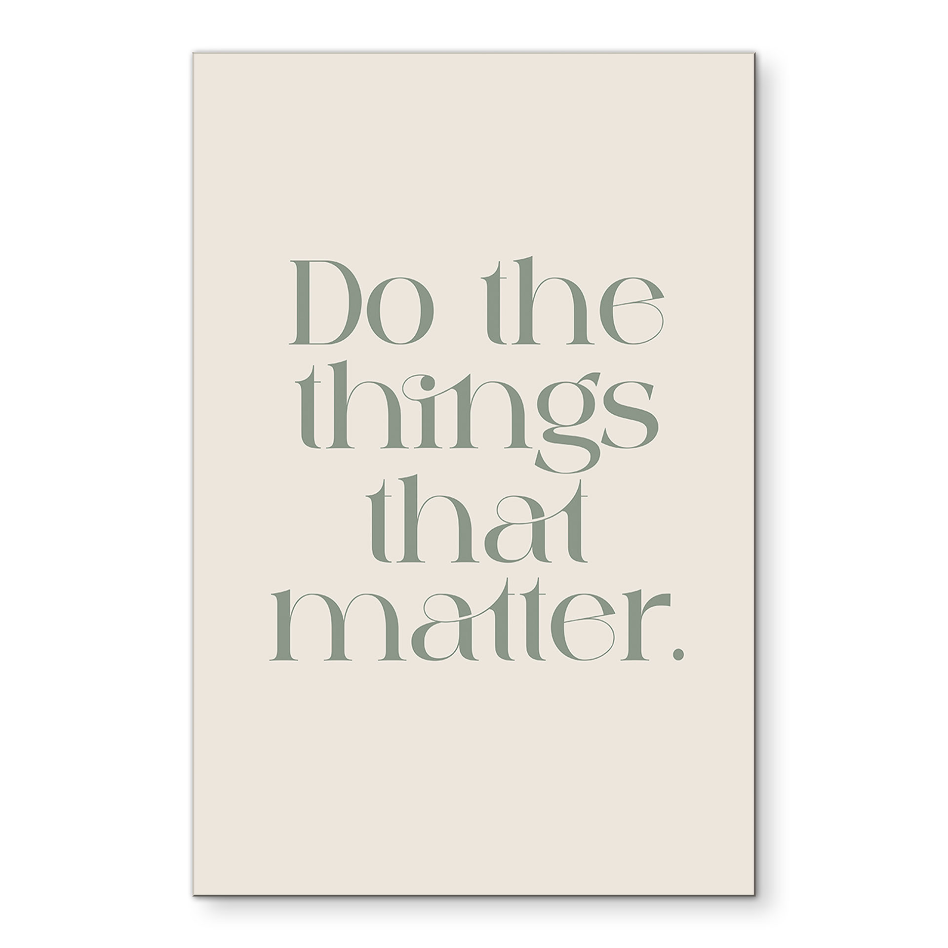 Billede Do The Things That Matter - Prints by Ayleen – print på aluminium (Alu-Dibond)
