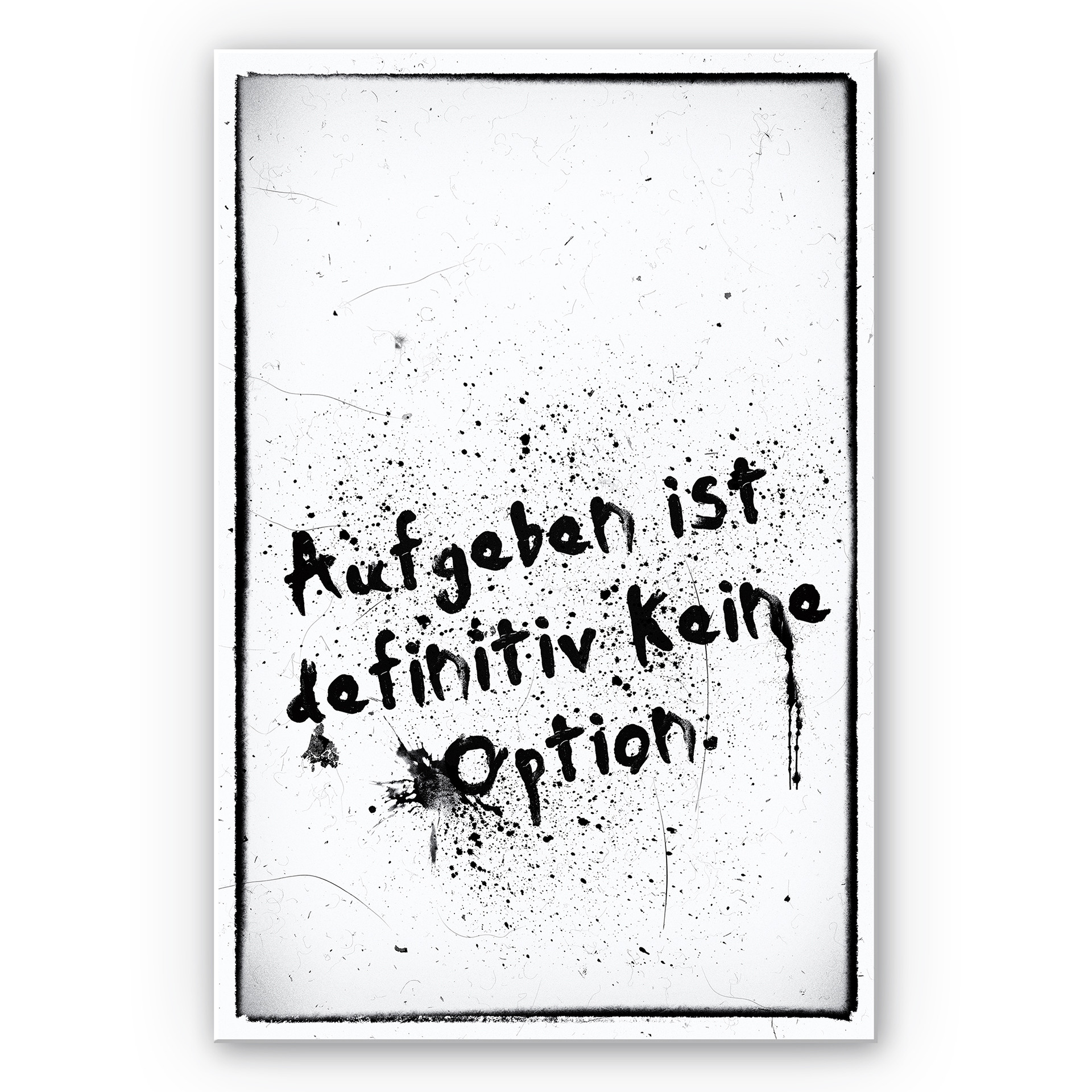Wandbild Aufgeben ist definitiv keine Option