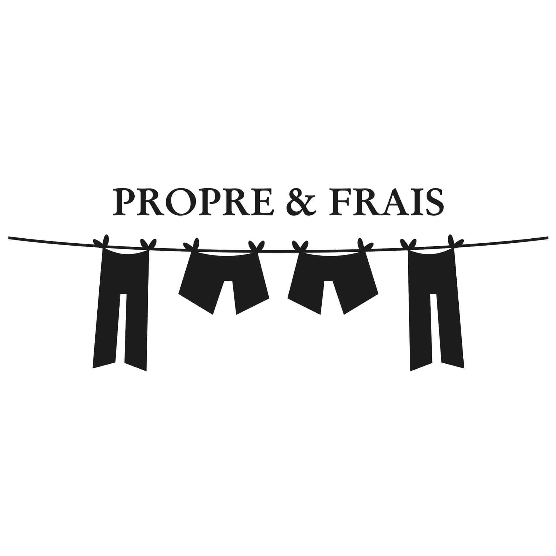 Sticker mural - Propre & frais