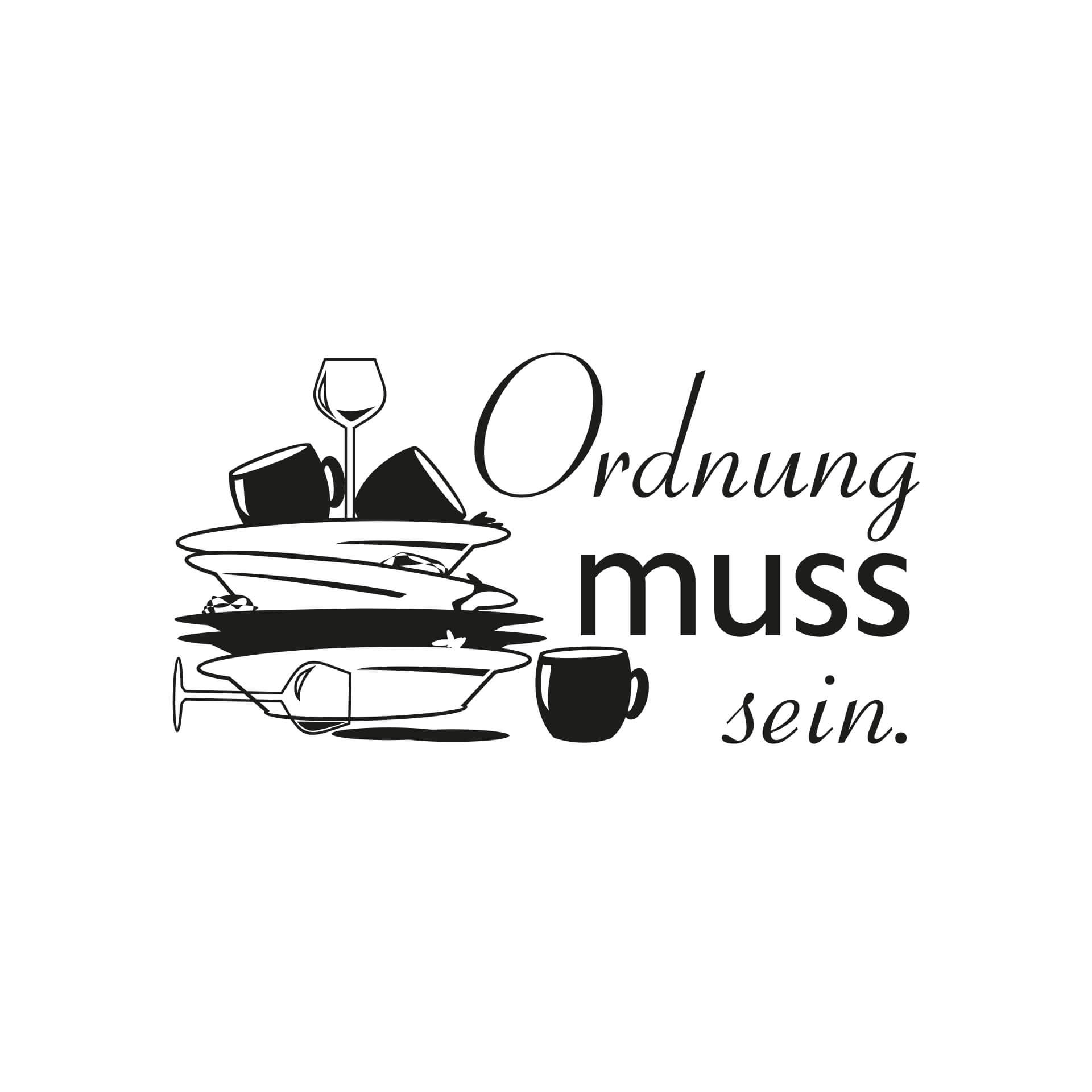 Wandtattoo Ordnung muss sein.
