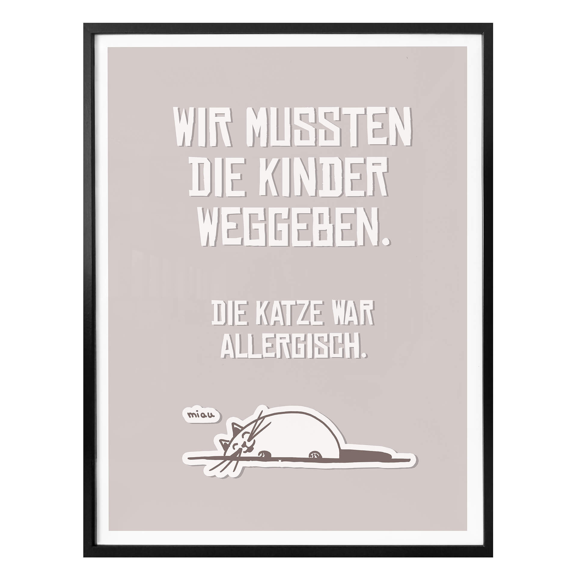 Poster Wir mussten die Kinder weggeben - Katze