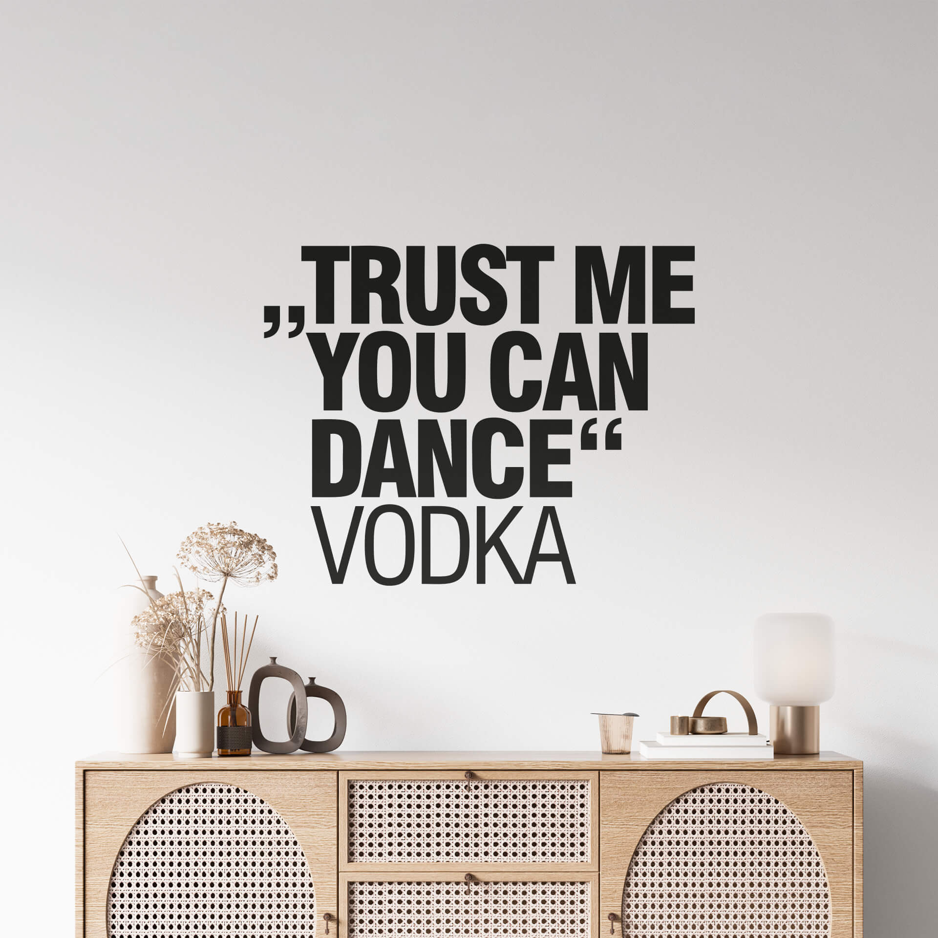 Trust me you can dance - wallsticker
