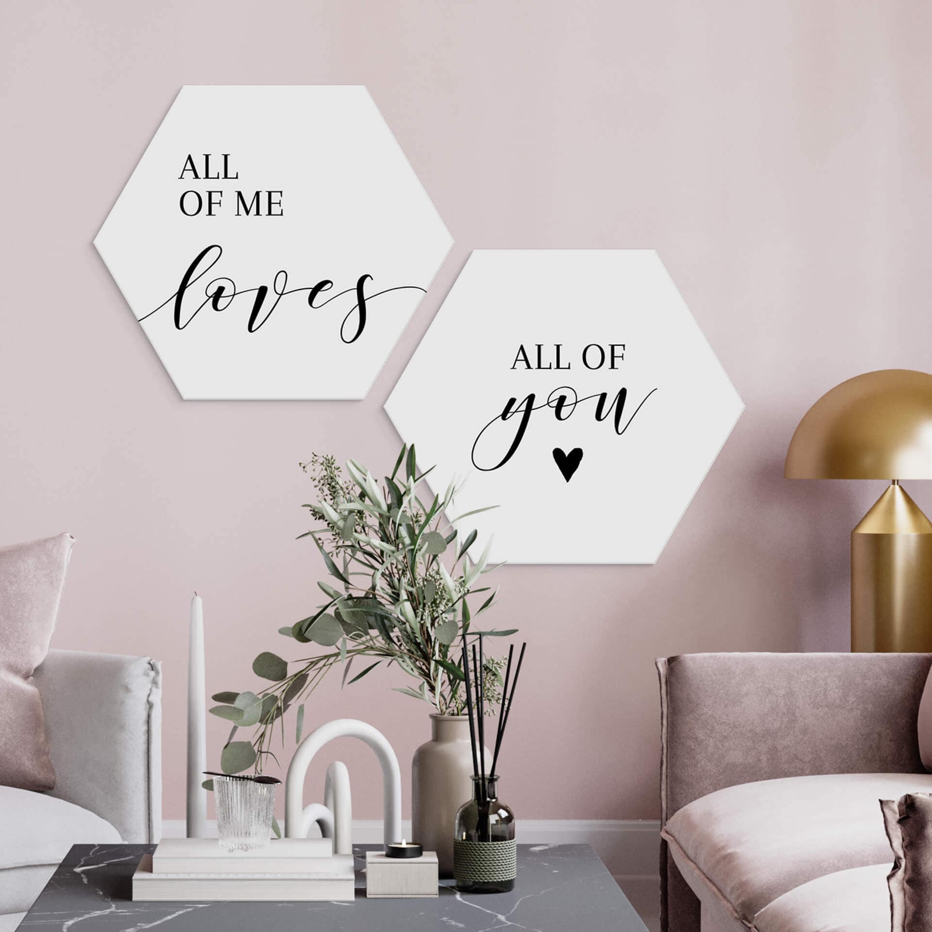 Hexagone - alu-Dibond All of me loves all of you (2 parties)