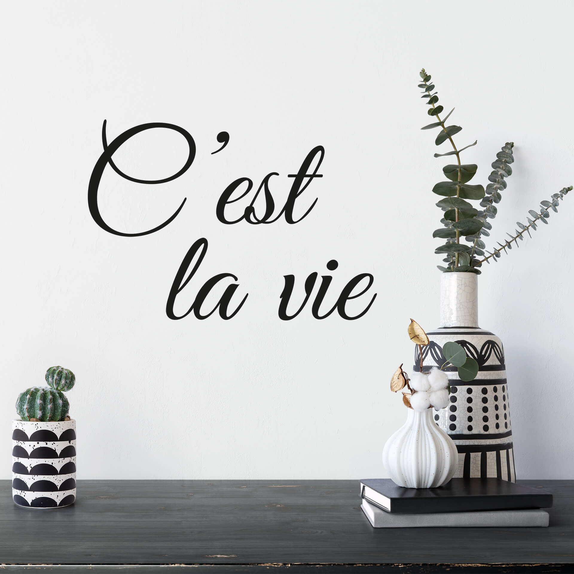Wallsticker - C'est la vie