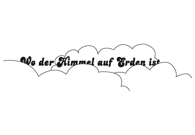 Wandtattoo Wo der Himmel auf Erden ist