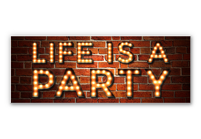 Wandbild Life is a Party 02 - Panorama