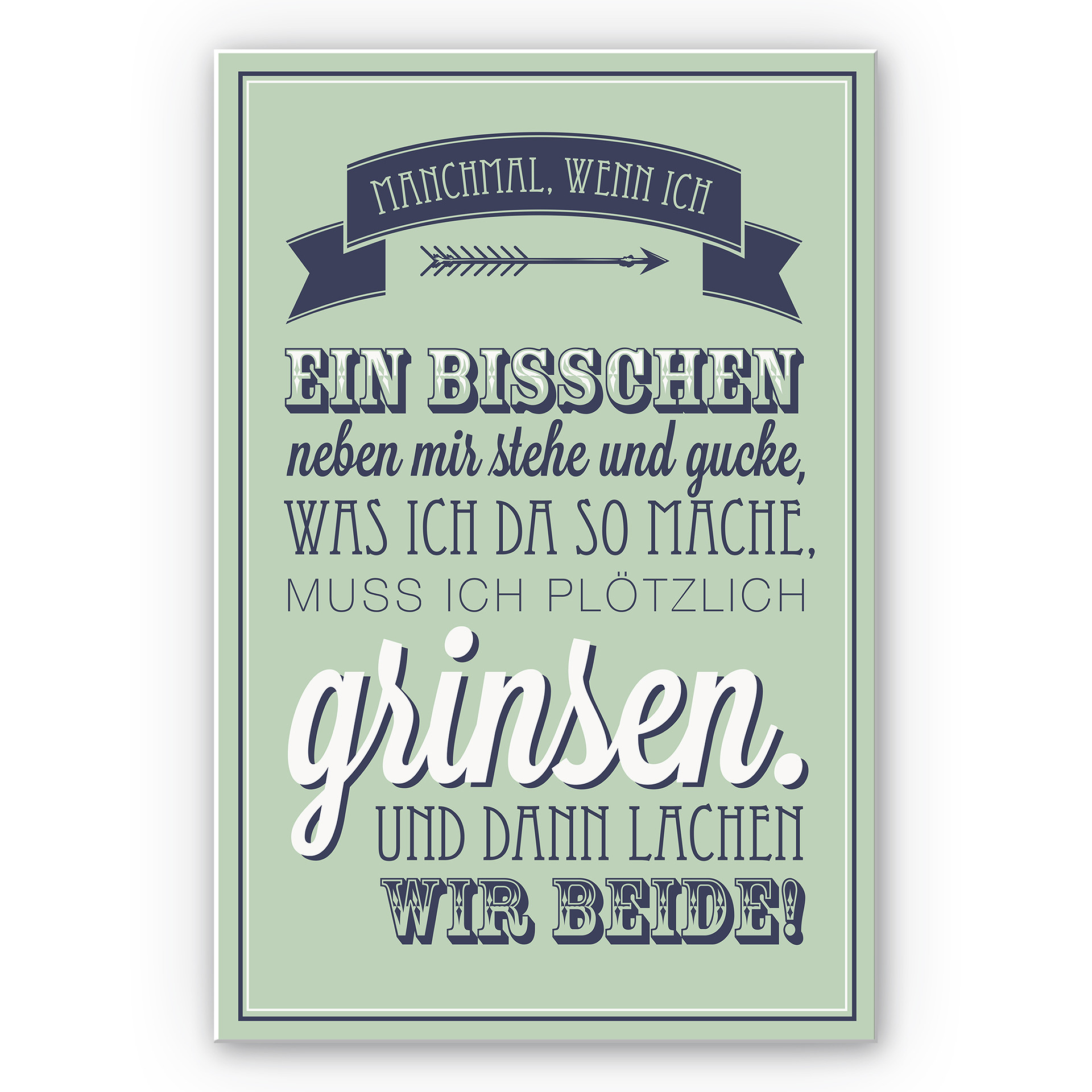 Wandbild Manchmal, wenn ich ein bisschen neben mir stehe...