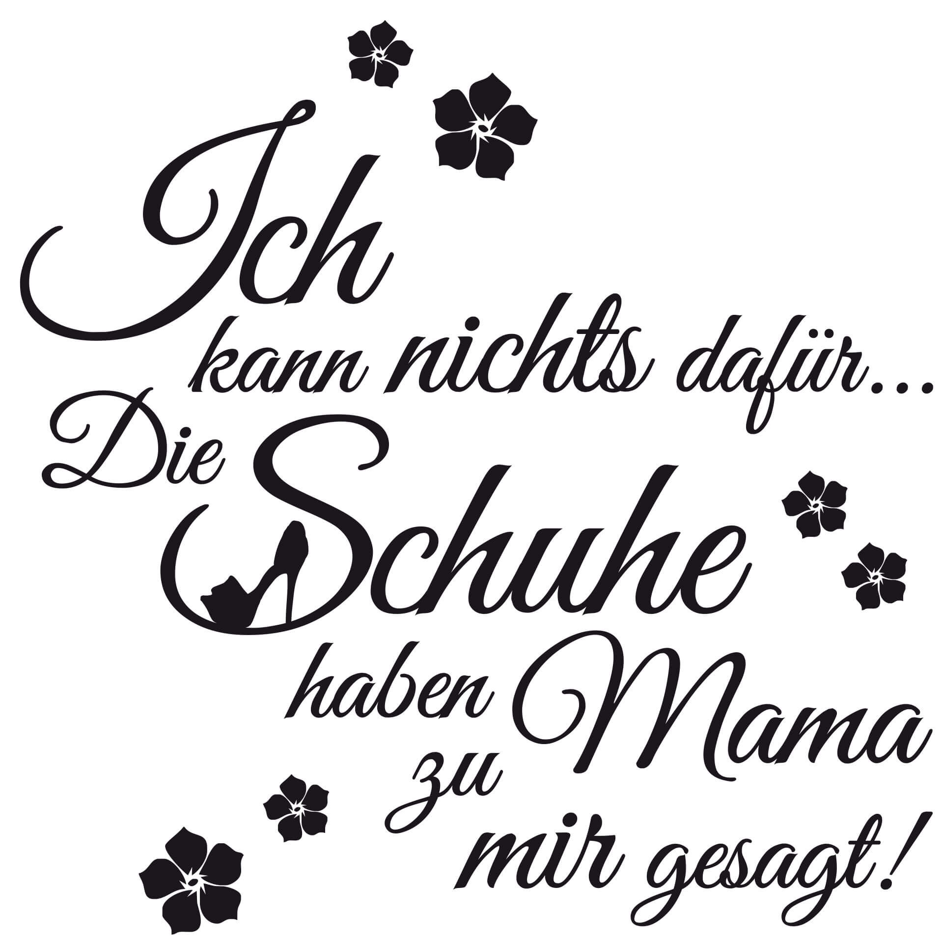 Wandtattoo Die Schuhe haben Mama zu mir gesagt