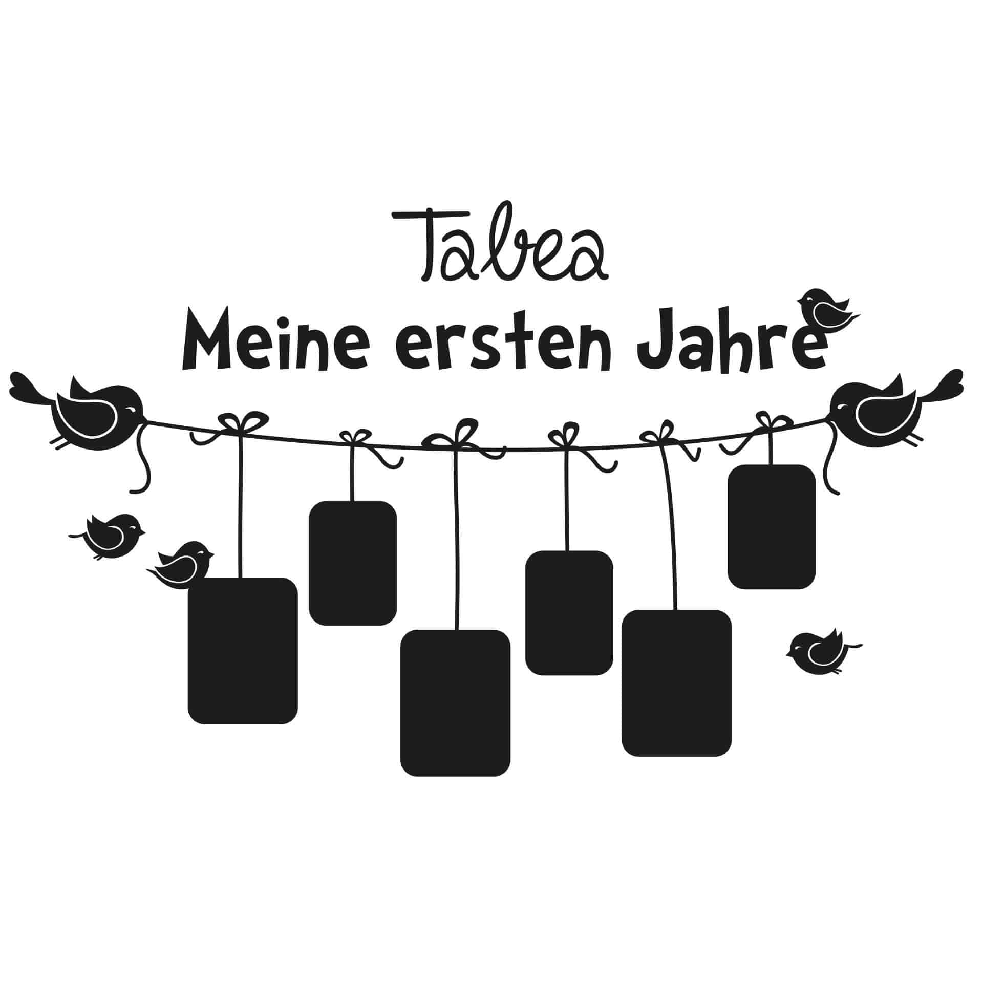 Wandtattoo + Name Meine ersten Jahre... mit Platzfür Fotos