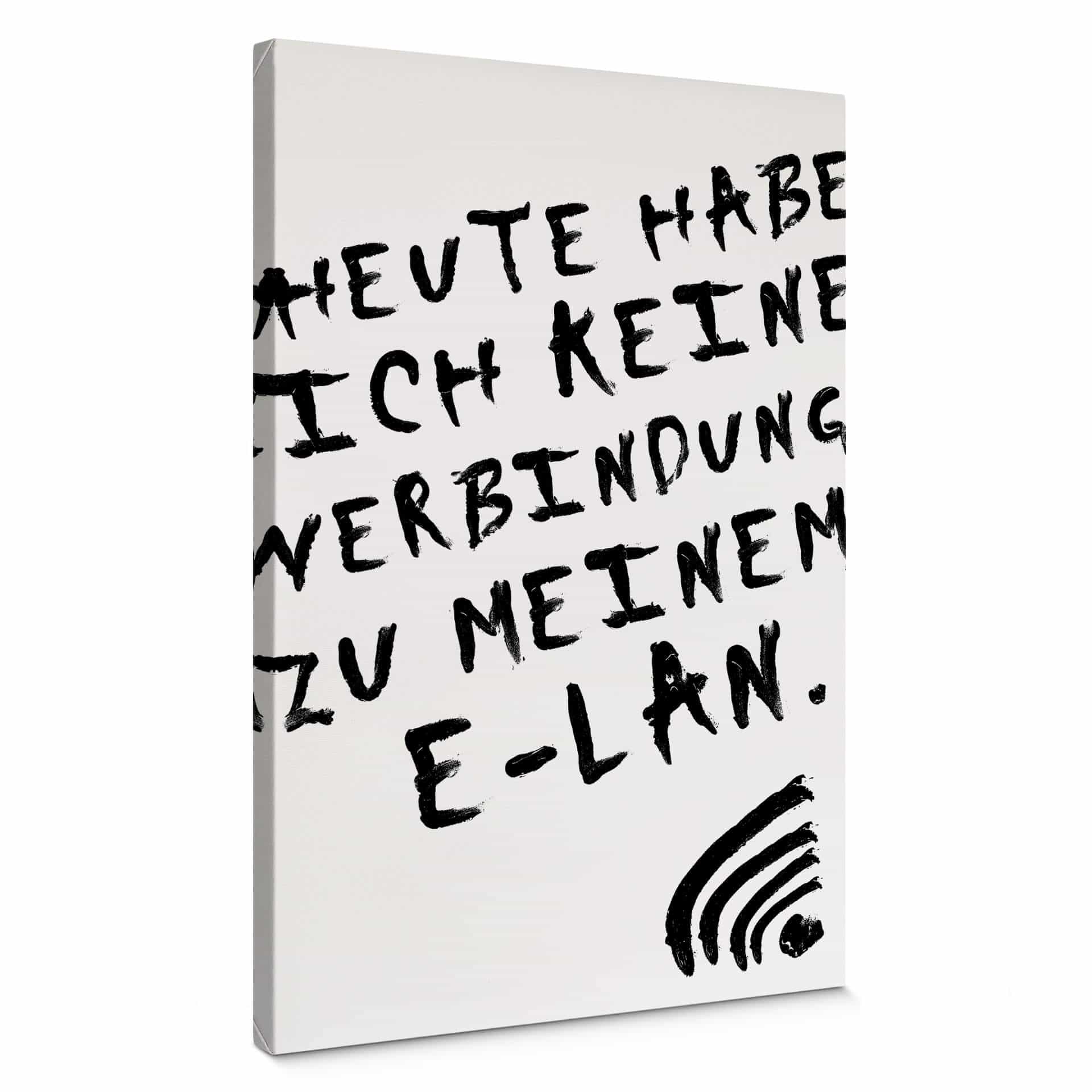 Leinwandbild Heute habe ich keine Verbindung zu meinem E-LAN