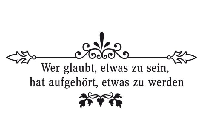 Wandtattoo Wer glaubt, etwas zu sein...
