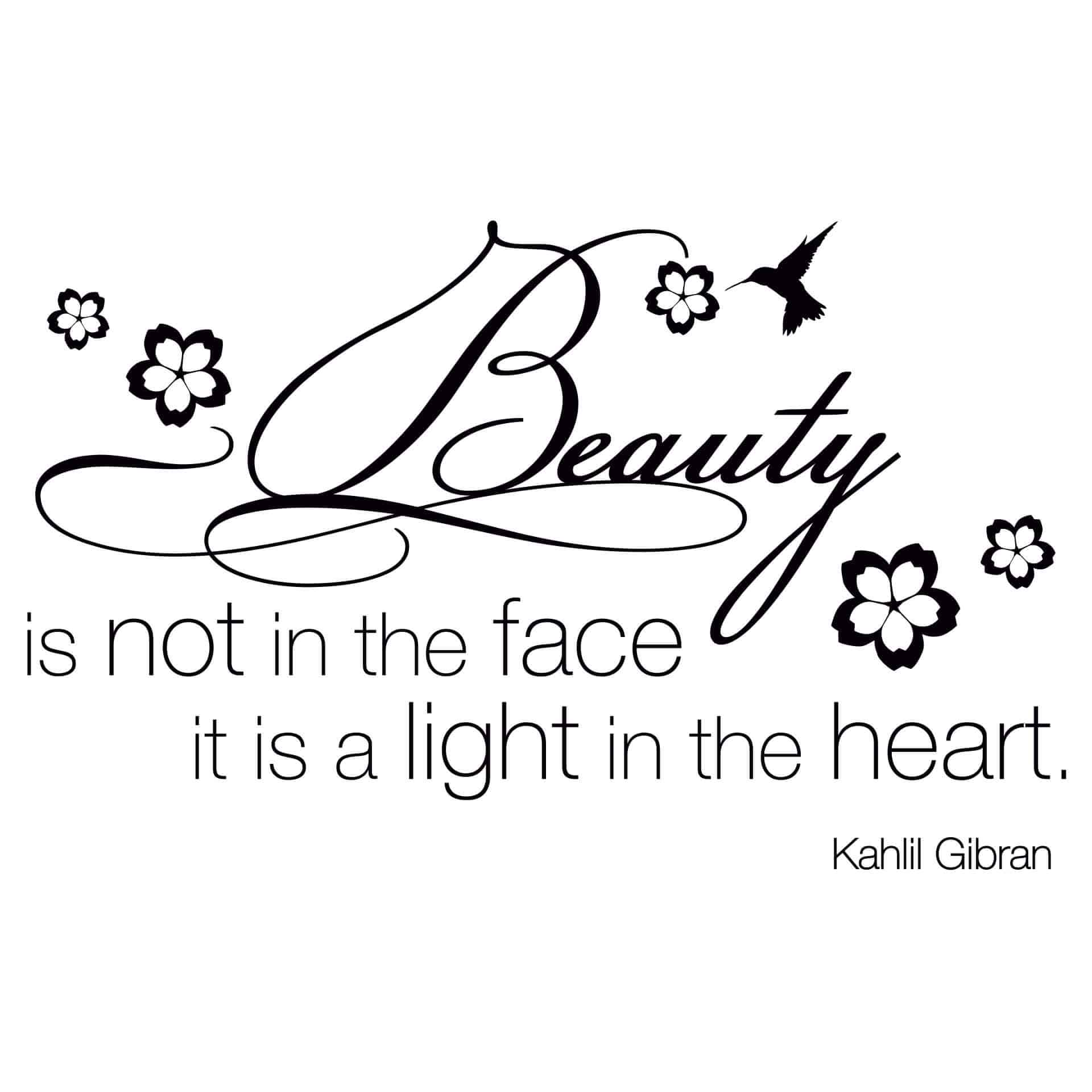 Wallsticker Beauty is not in the face...