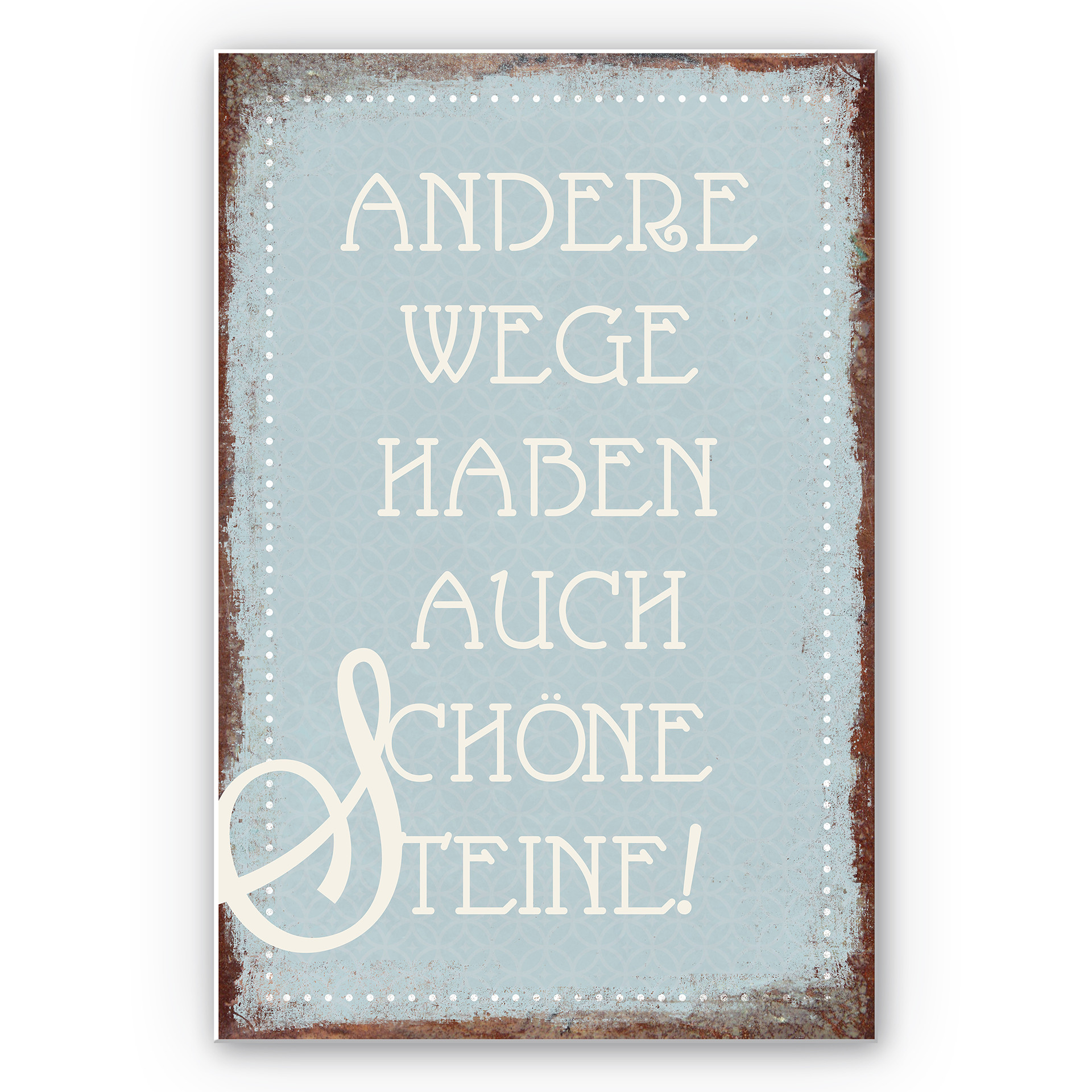 Wandbild Andere Wege haben auch schöne Steine