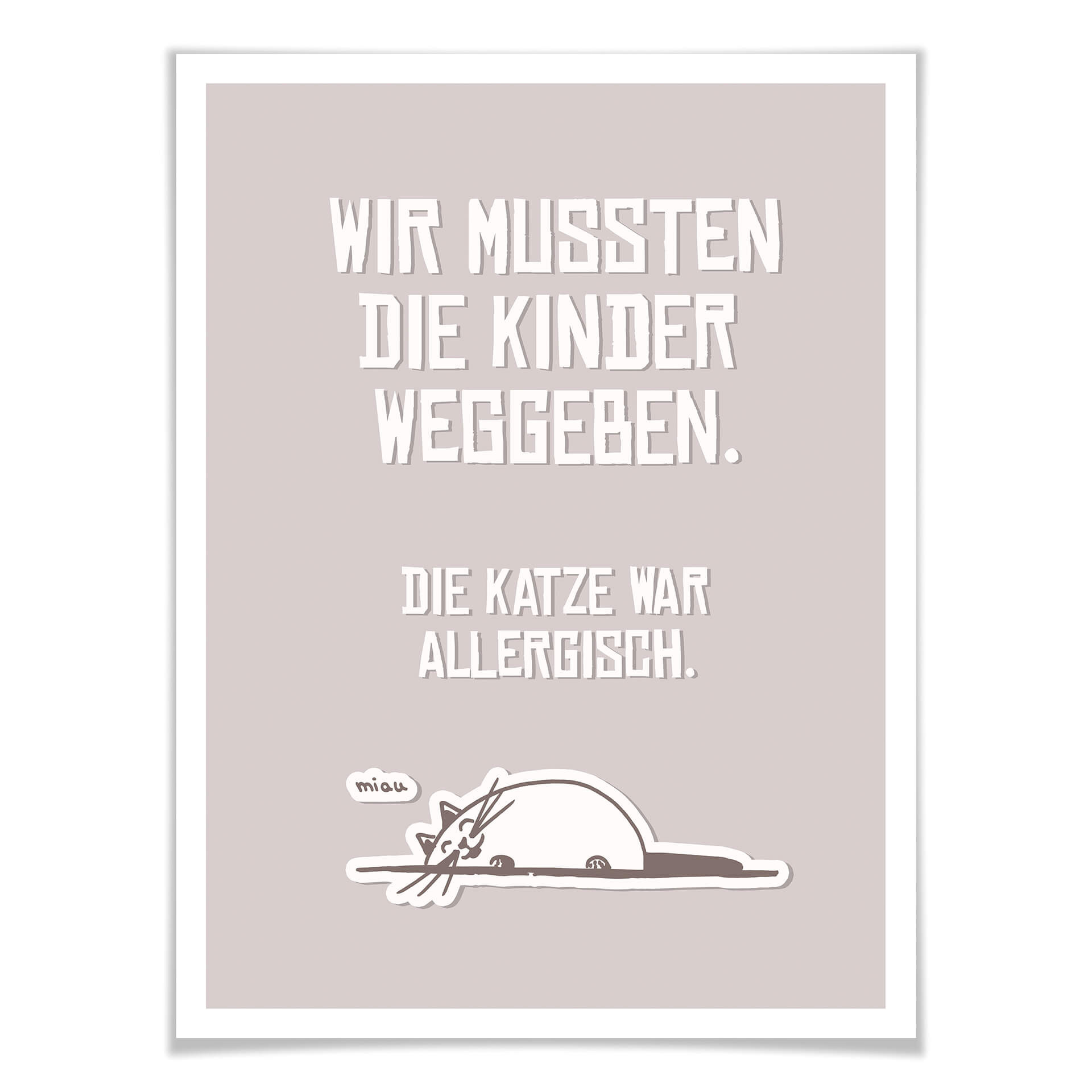 Poster Wir mussten die Kinder weggeben - Katze