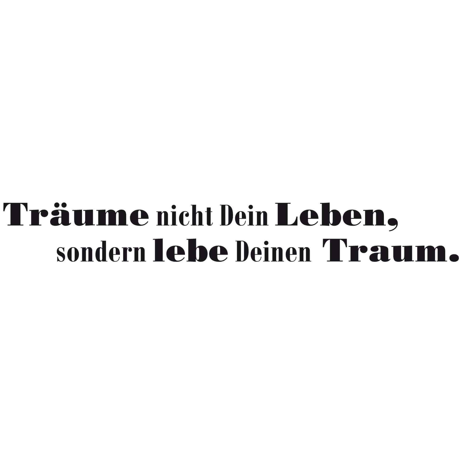 Wandtattoo Träume nicht Dein Leben... 3