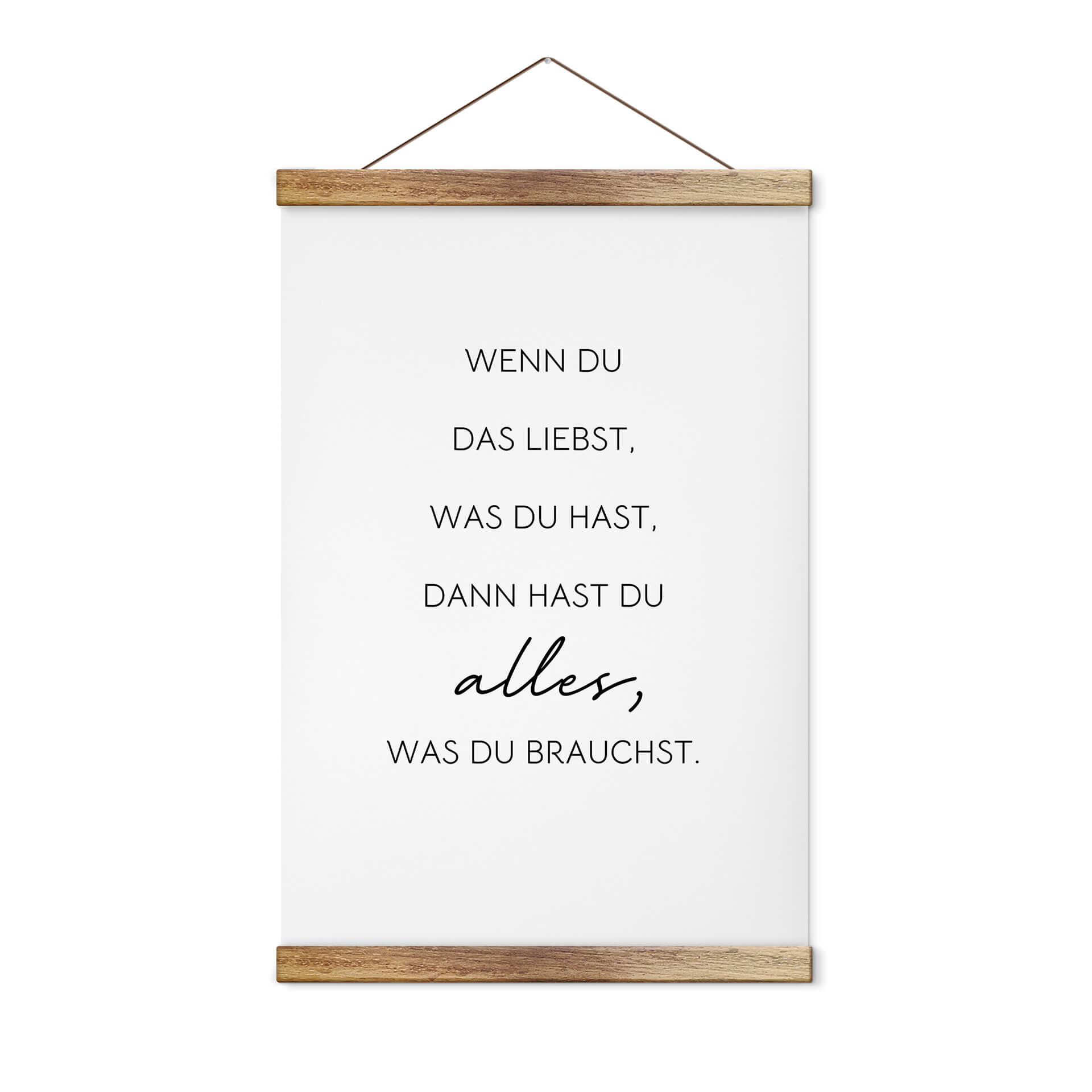 Stoffbild Wenn du liebst, was du hast