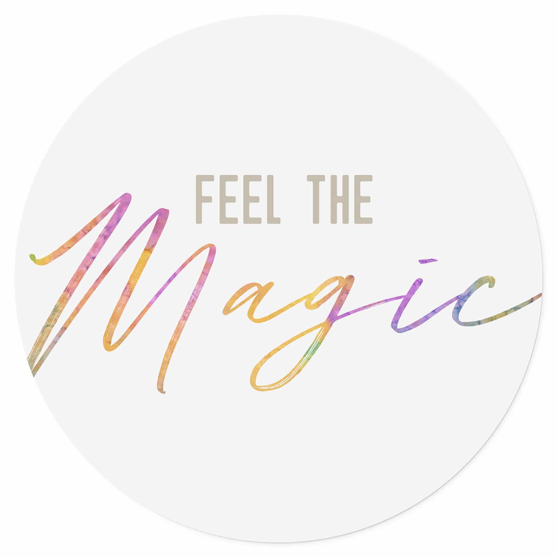 Naklejka na ścianę Feel the magic - okrągła