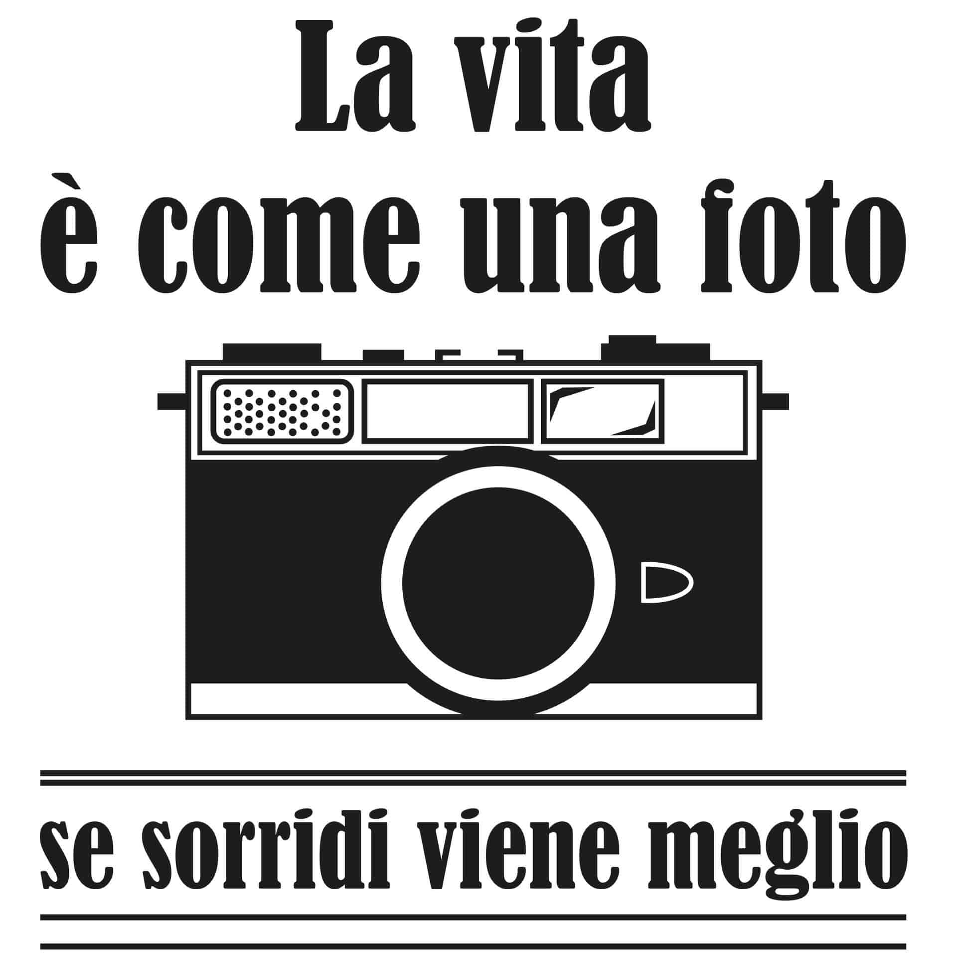 Sticker mural La vita è come una foto...