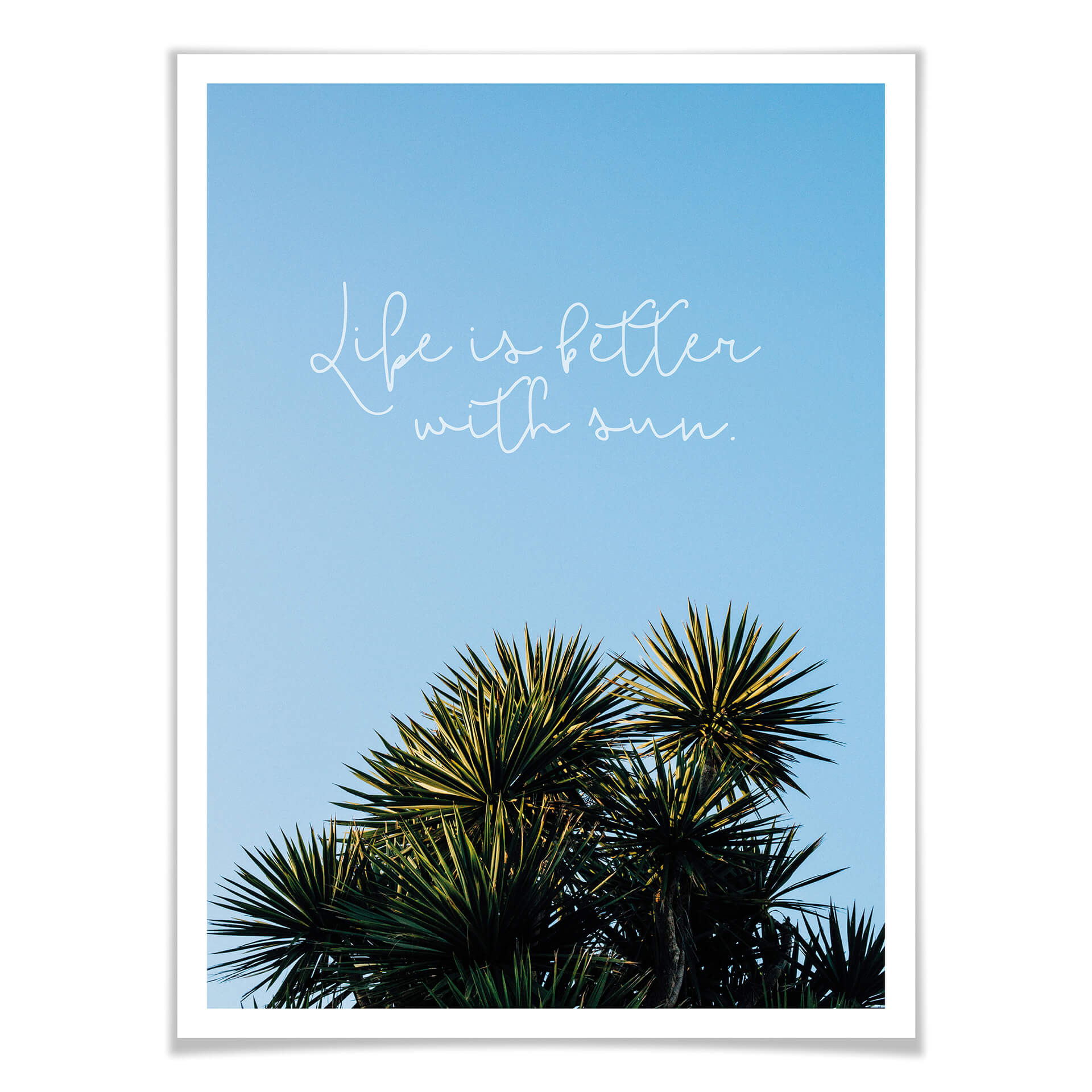 Premiumposter - Life is better with sun