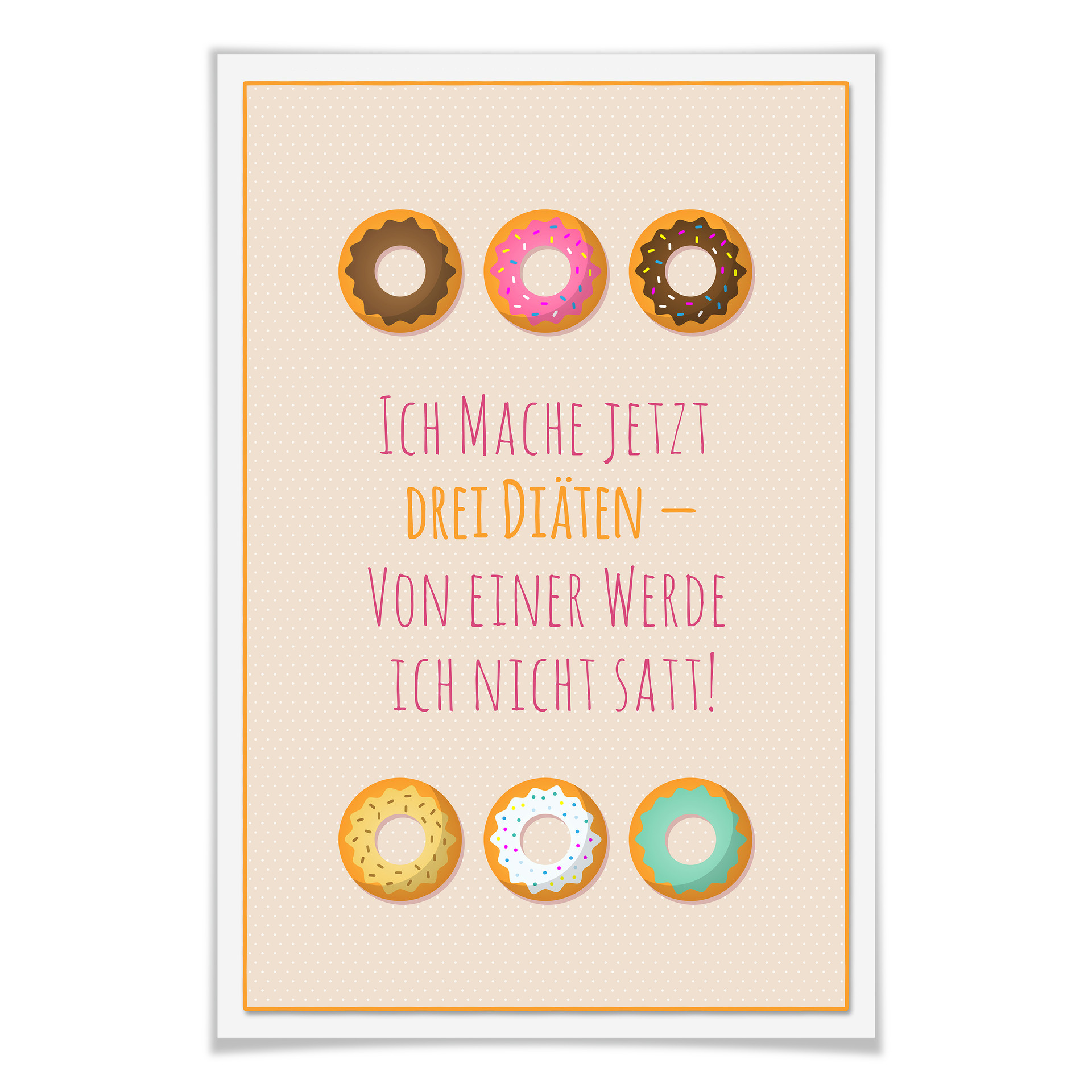 Poster Ich mache jetzt drei Diäten...