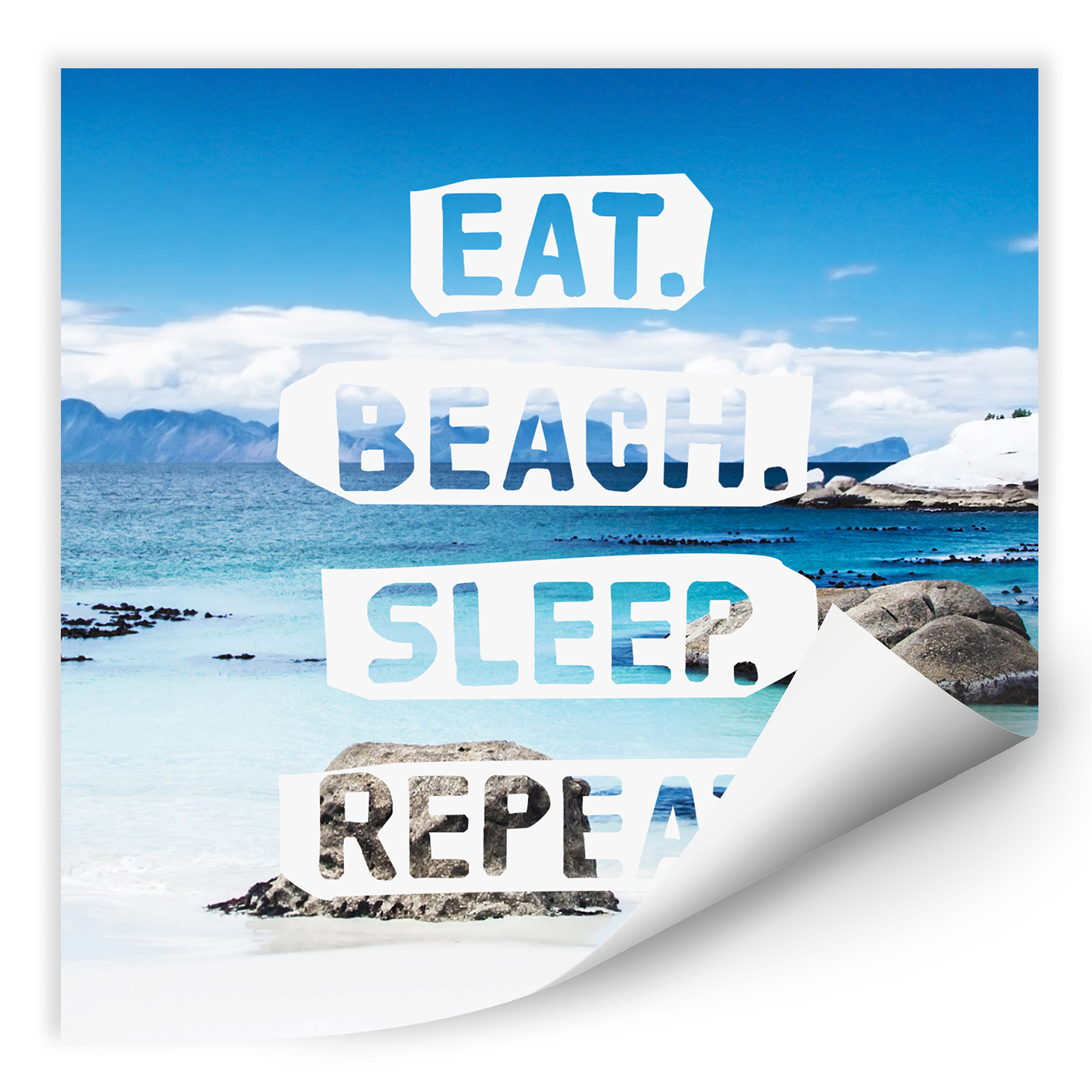 Wallprint W - Eat. Beach. Sleep. Repeat. - quadratisch