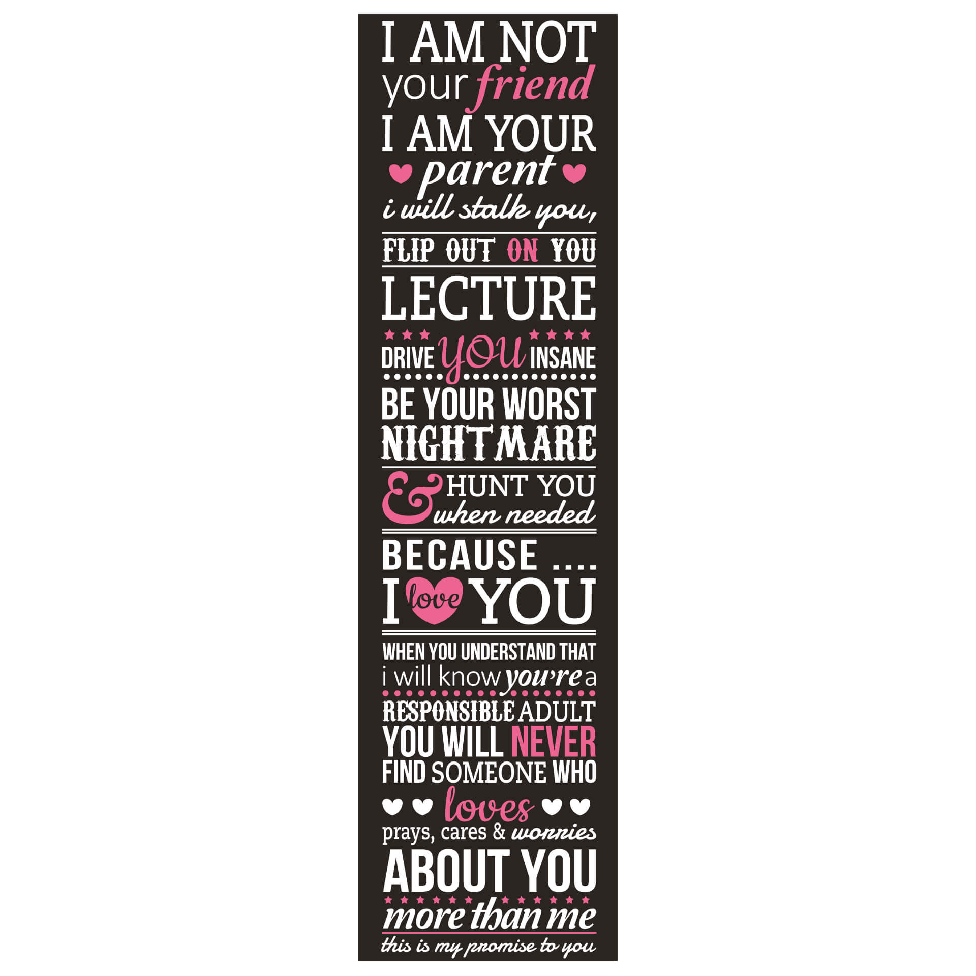 Wallsticker - I am not your friend - I am your parent