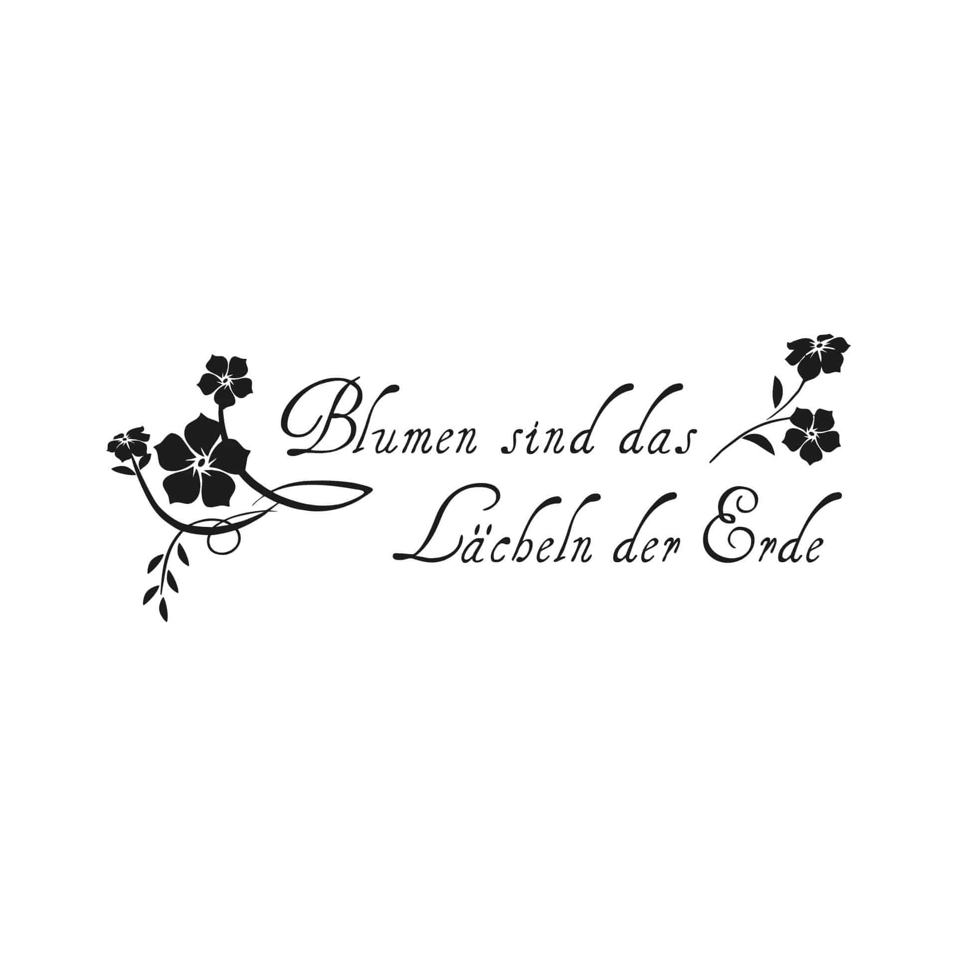 Wandtattoo Blumen sind das Lächeln der Erde
