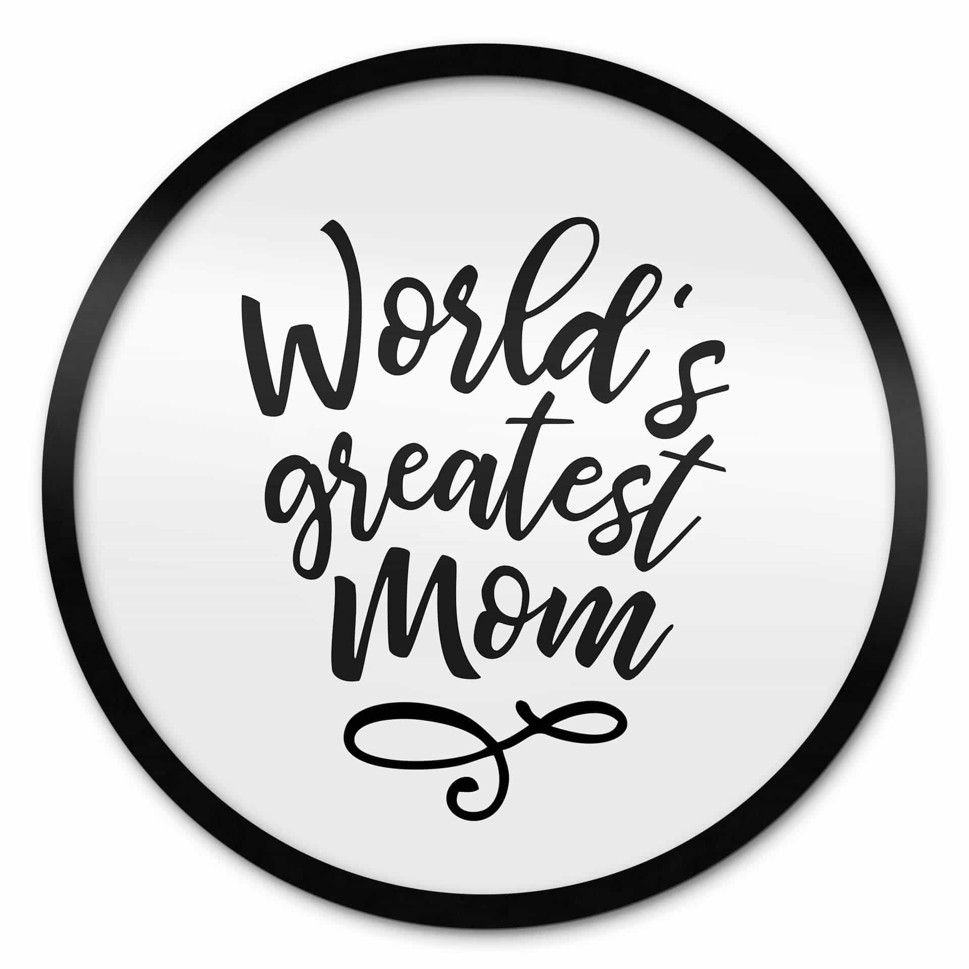 Poster World's greatest Mom - Rond