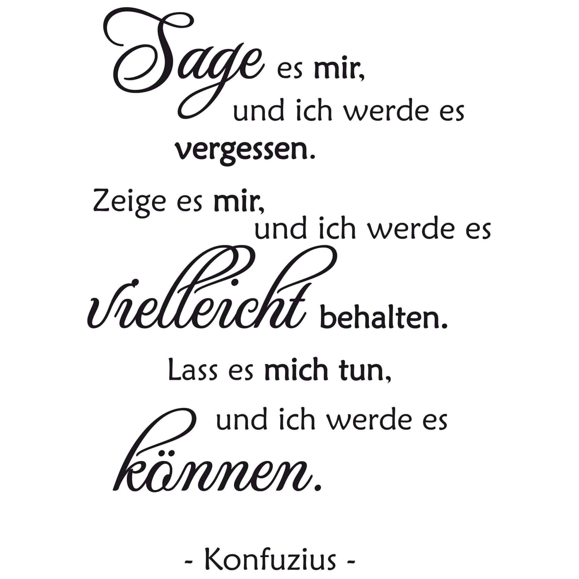 Wandtattoo Sage es mir... - Konfuzius