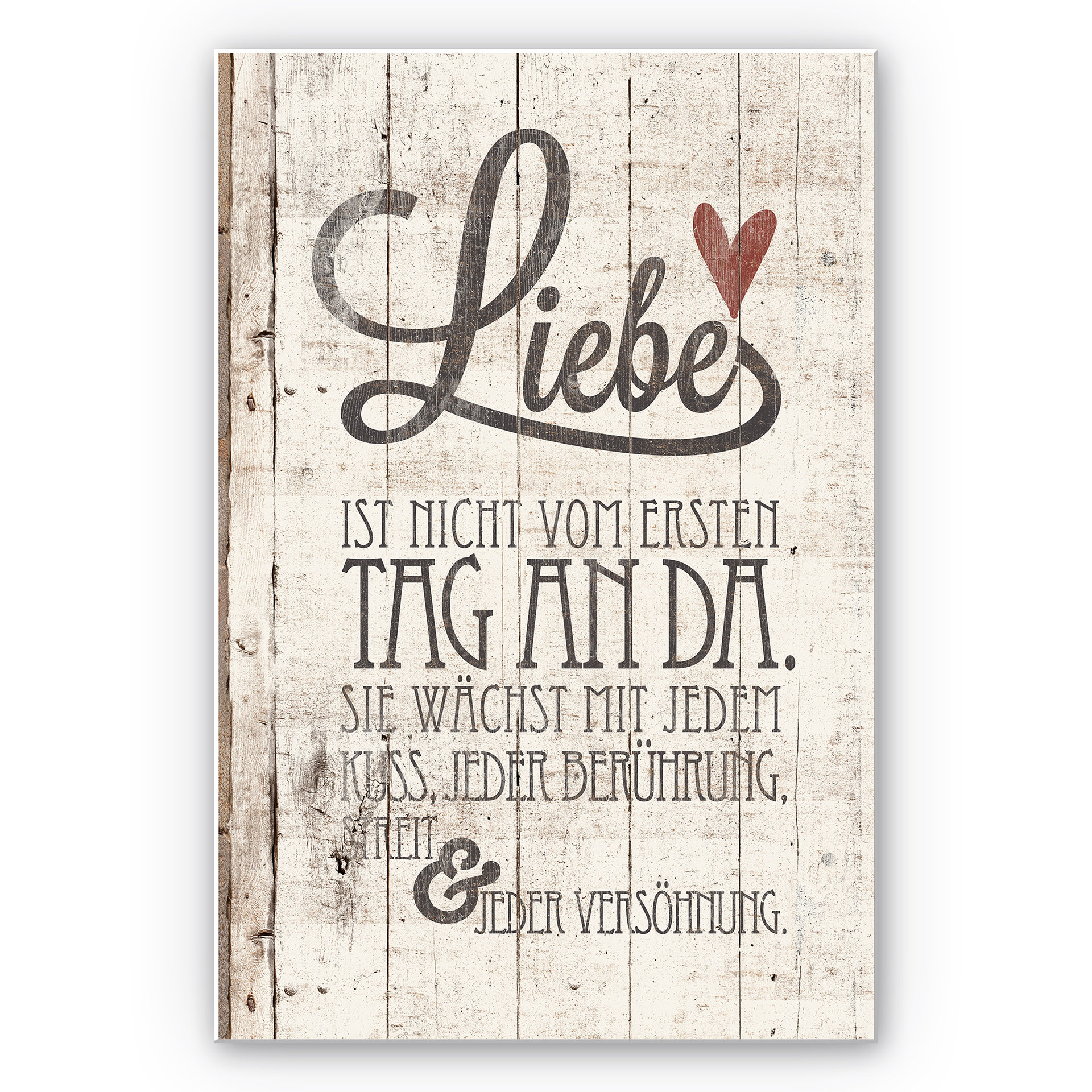 Wandbild Liebe ist nicht vom ersten Tag an da