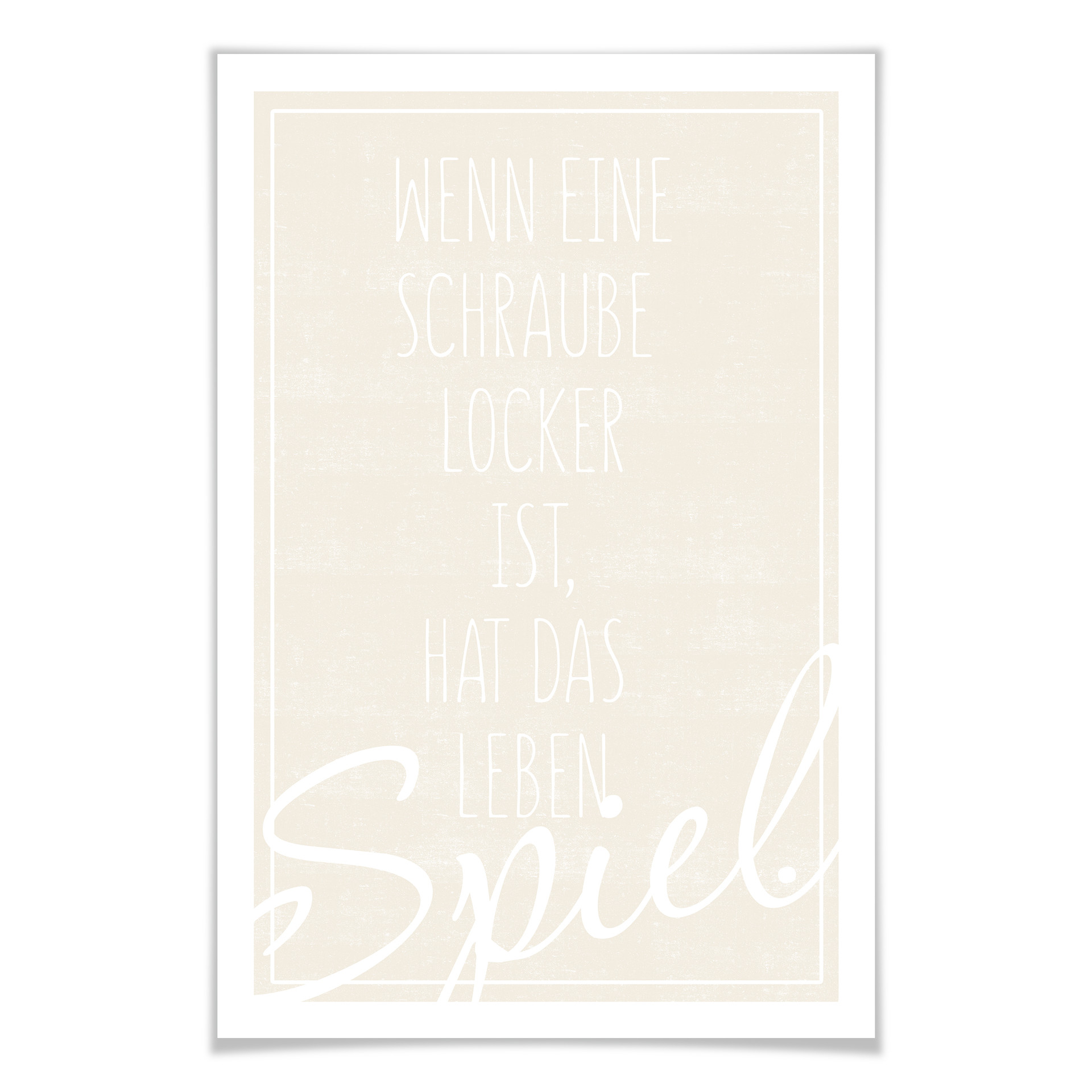 Poster Wenn eine Schraube locker ist...