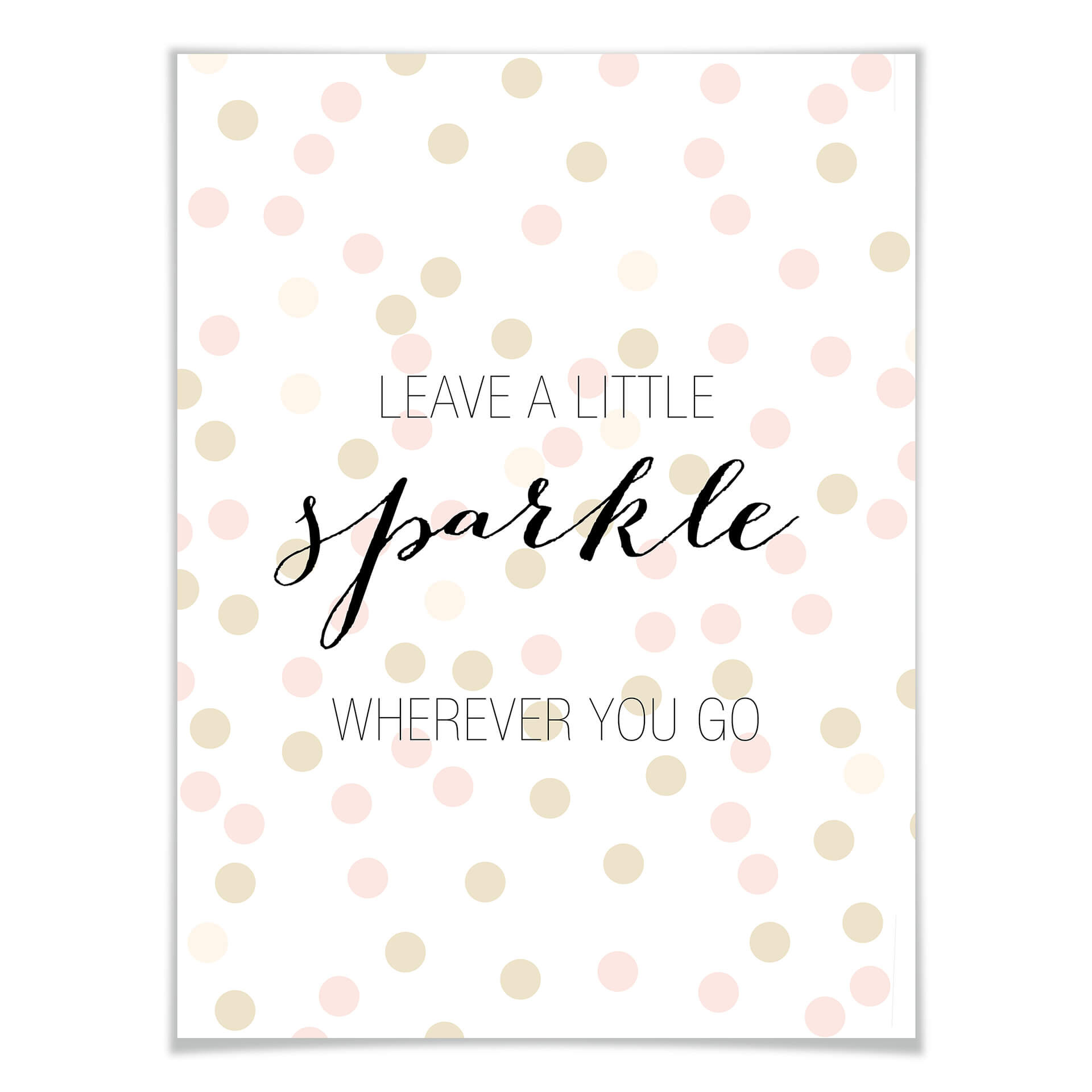 Plakat Confetti & Cream - zostaw odrobinę blasku gdziekolwiek jesteś