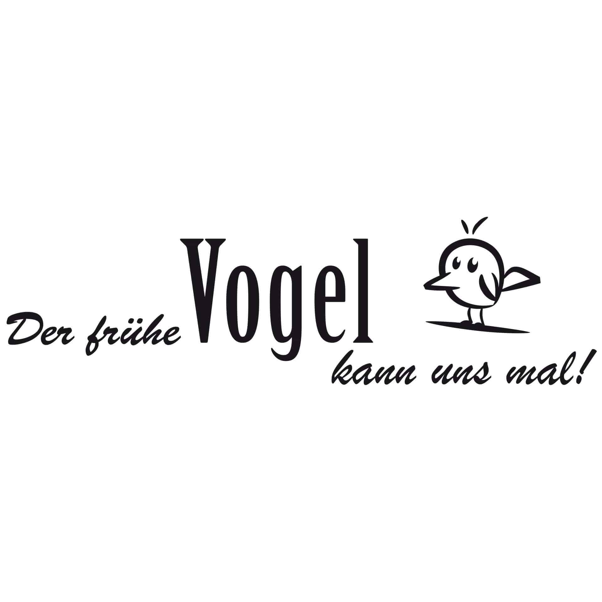 Wandtattoo Der frühe Vogel kann uns mal!
