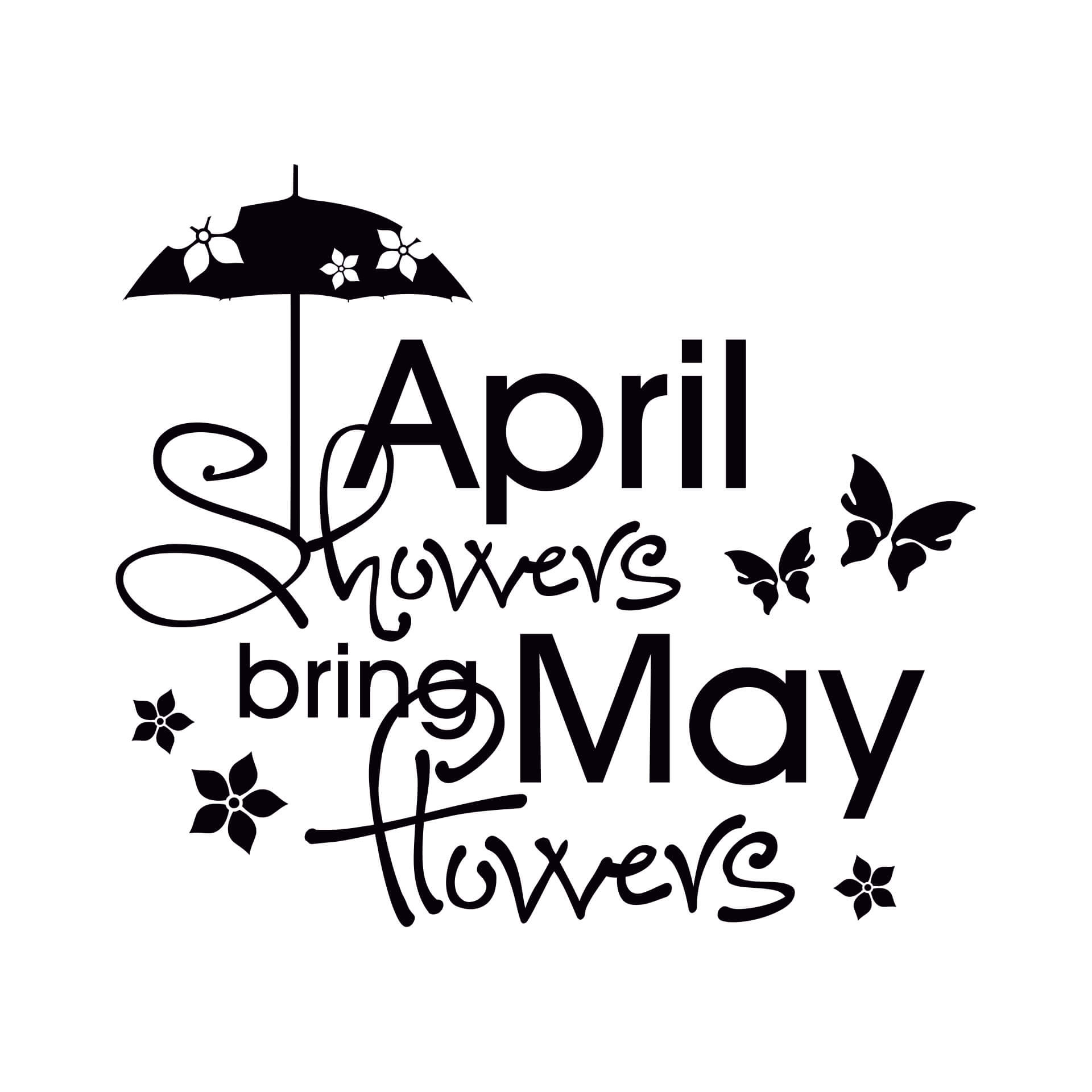 Wallsticker April showers bring May flowers
