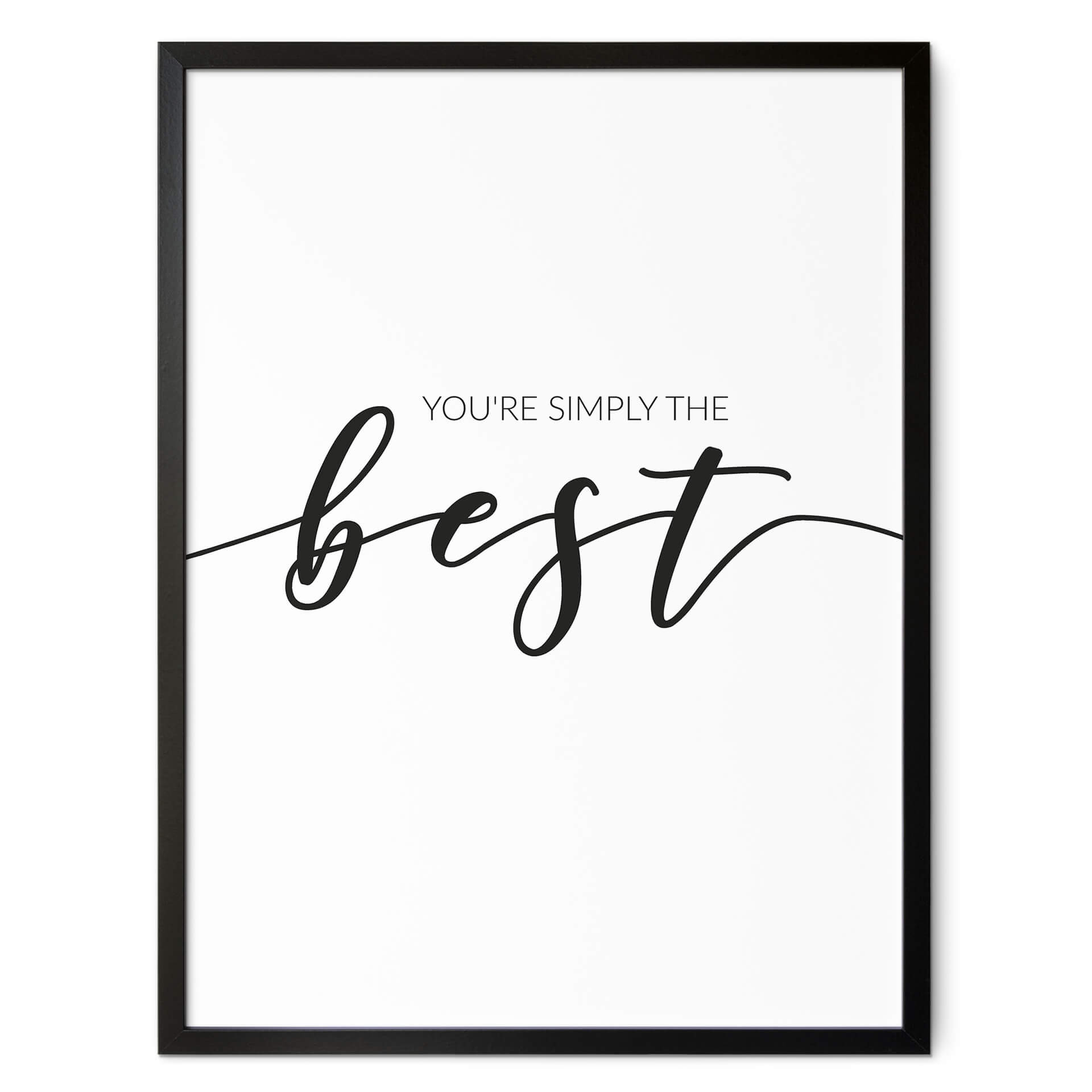 Poster You're simply the best
