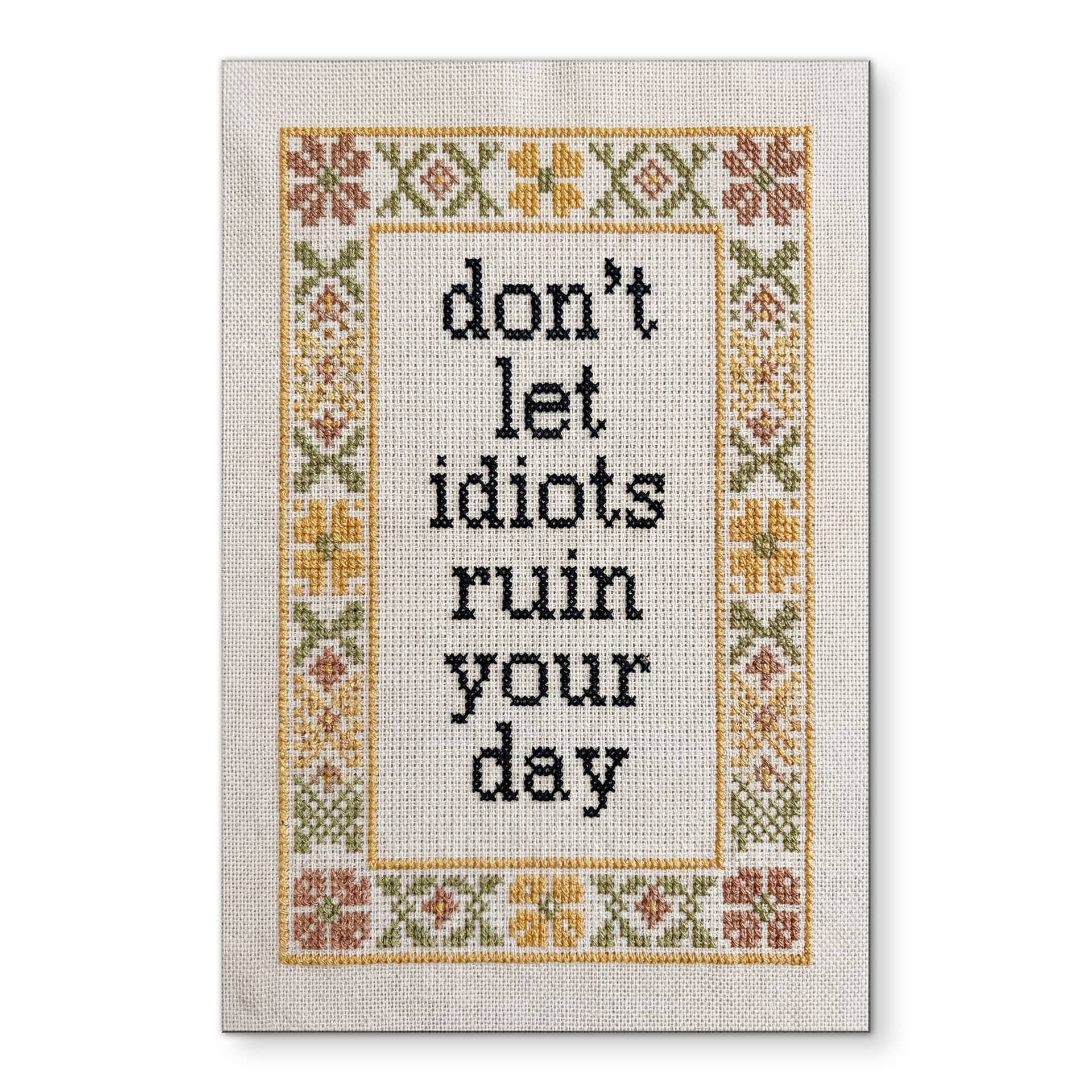 Tableau Don't let idiots Citation avec Motif Brodé - Magnusson - Alu-Dibond