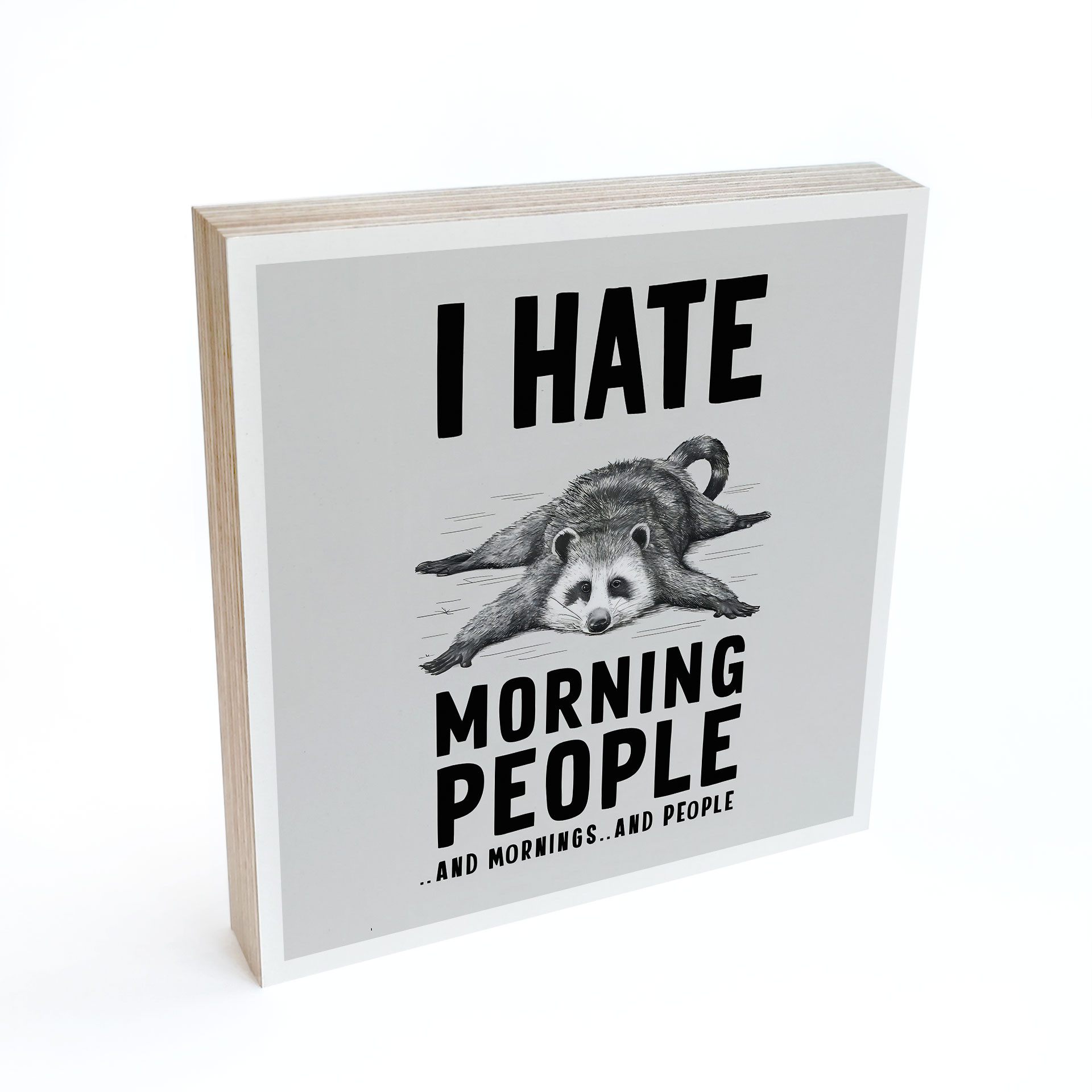 Træ dekoration blok I hate morning people - Magnusson