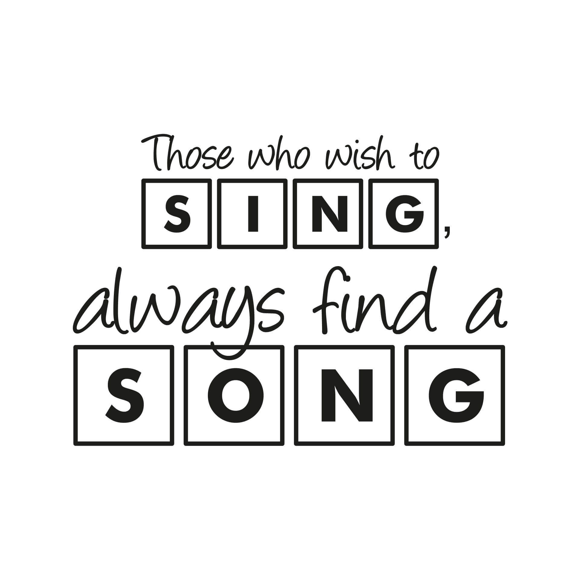 Wallsticker Those who wish to sing