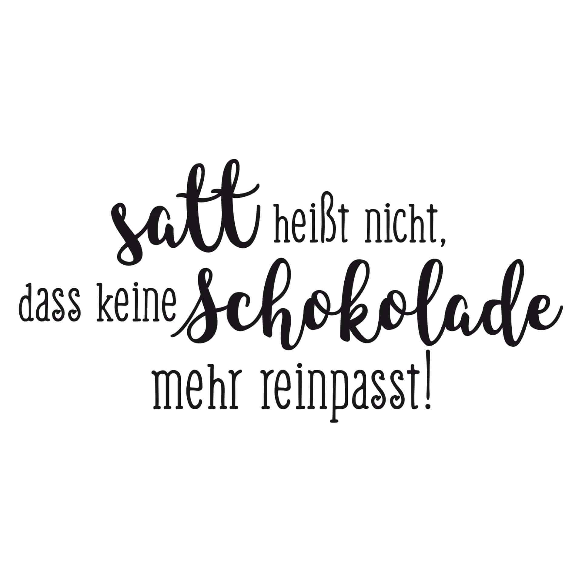 Wandtattoo Satt heißt nicht...
