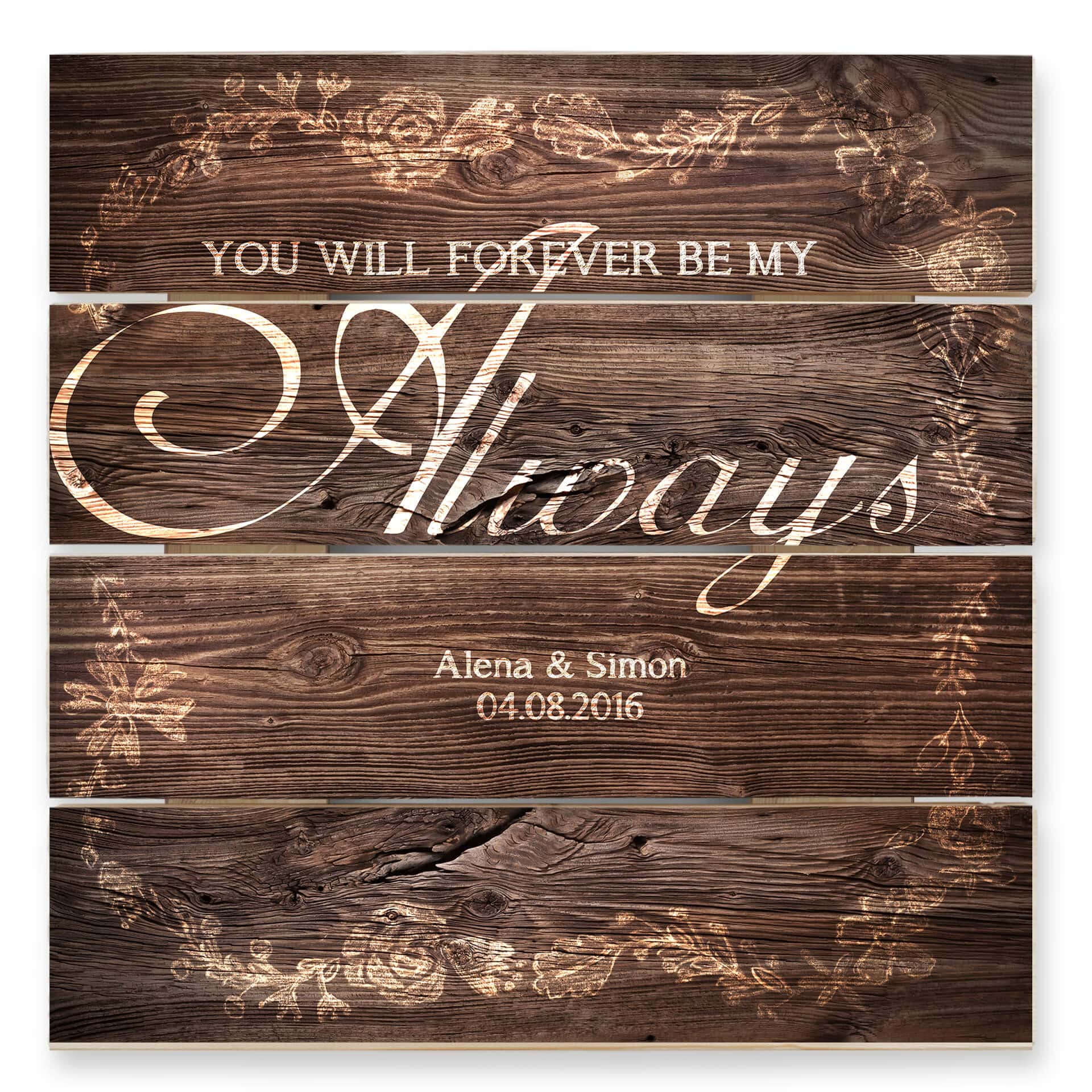 Obraz drewniany + spersonalizowany tekst - You will be forever my Always - 40x41,5 cm